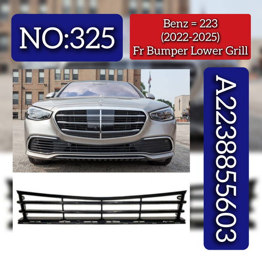 Front Bumper Lower Grill A2238855603 2238855603 Compatible With Mercedes Benz (W223) S-Class (2022-2025) Tag No. 325