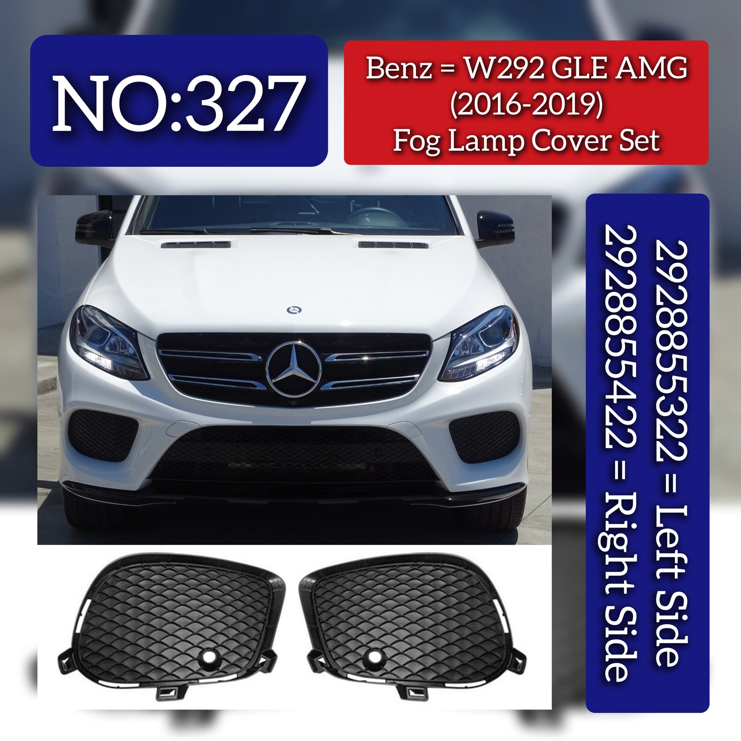 Fog Lamp Cover Set Left 2928855322 & Right 2928855422 Compatible With Mercedes Benz W292 GLE (2016-20) Tag No.327