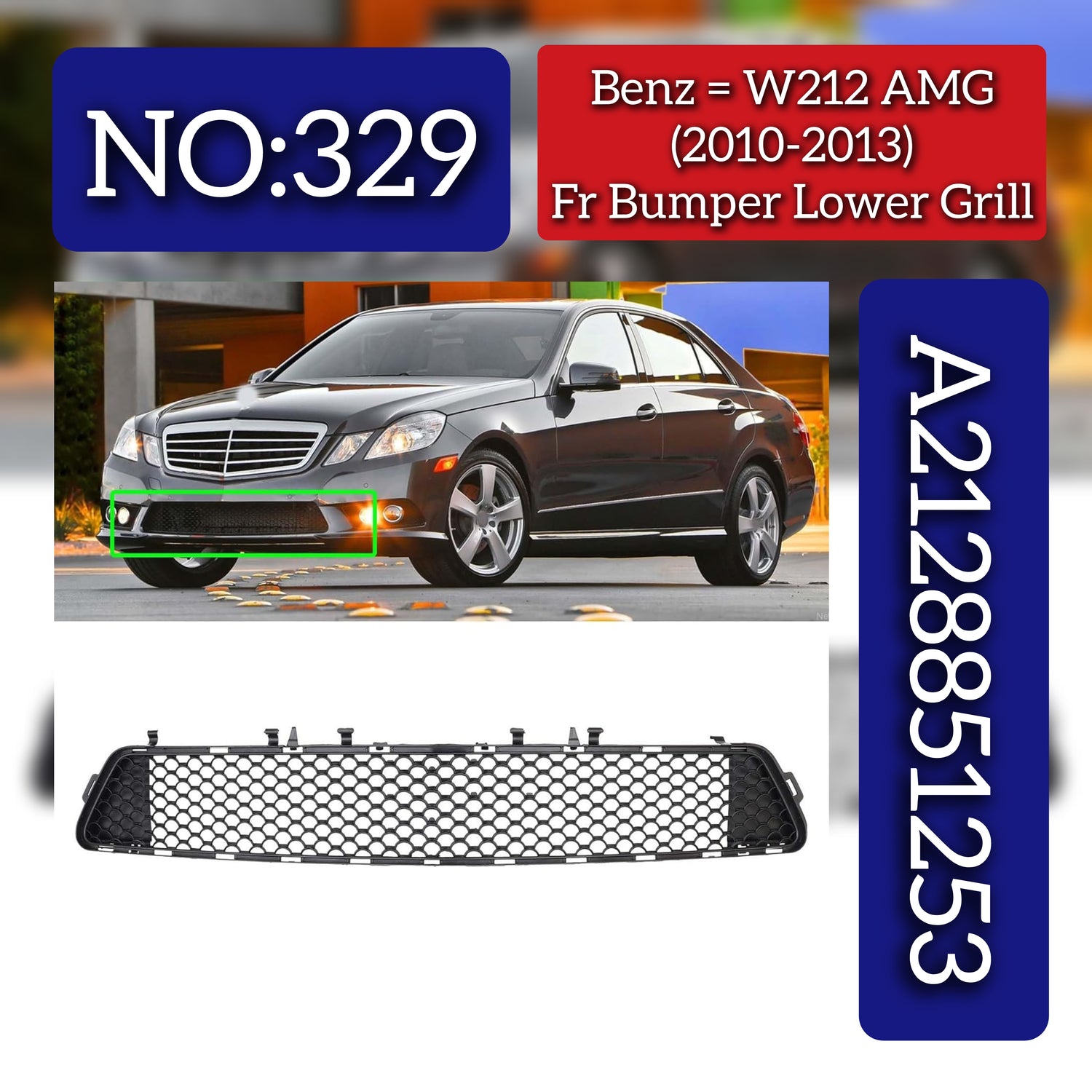 Front Bumper Lower Grill A2128851253 2128851253 Compatible With Mercedes Benz W212 2010-13 Tag No.329