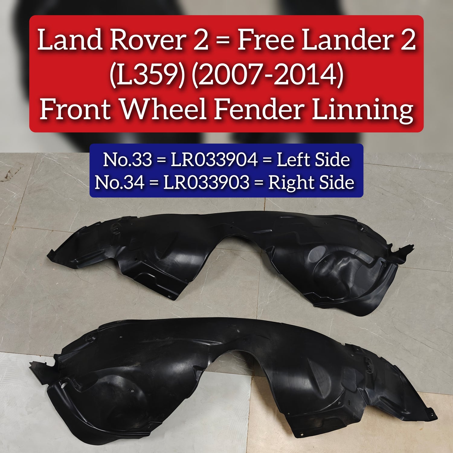 Front Wheel Fender Linning Left LR033904 Compatible With Land Rover 2/ Free Lander 2 - L359 (2007-2014) Tag No.33