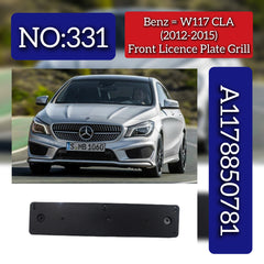 Front Licence Plate Grill A1178850781 1178850781 Compatible With Mercedes Benz W117 2012-15 Tag No.331