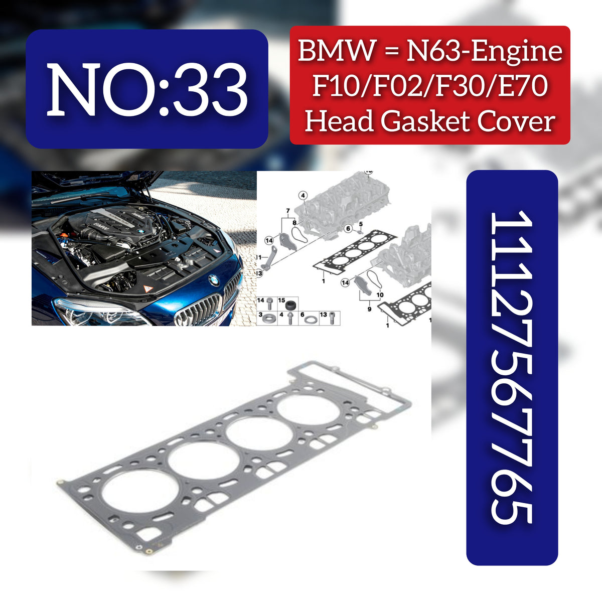 Engine Cylinder Head Gasket  11127567765 Compatible With BMW 7 Series (F01, F02, F03, F04) & X5 (E70) & X6 (E71, E72) Tag No.33