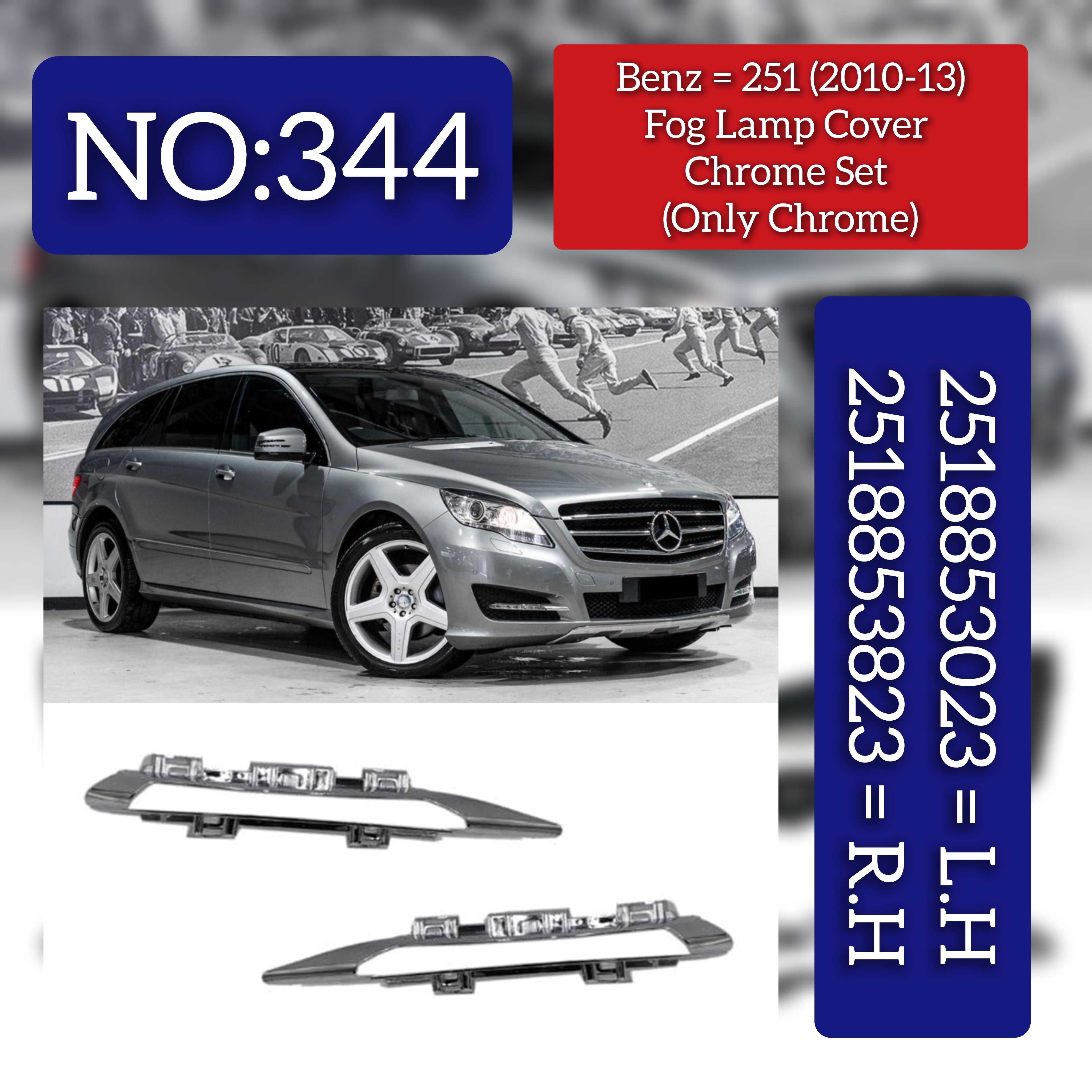 Fog Lamp Cover Compatible With MERCEDES-BENZ R-CLASS W251 (2009-2013) Fog Lamp Cover Left 2518853823 & Right 2518853023 Tag No.344