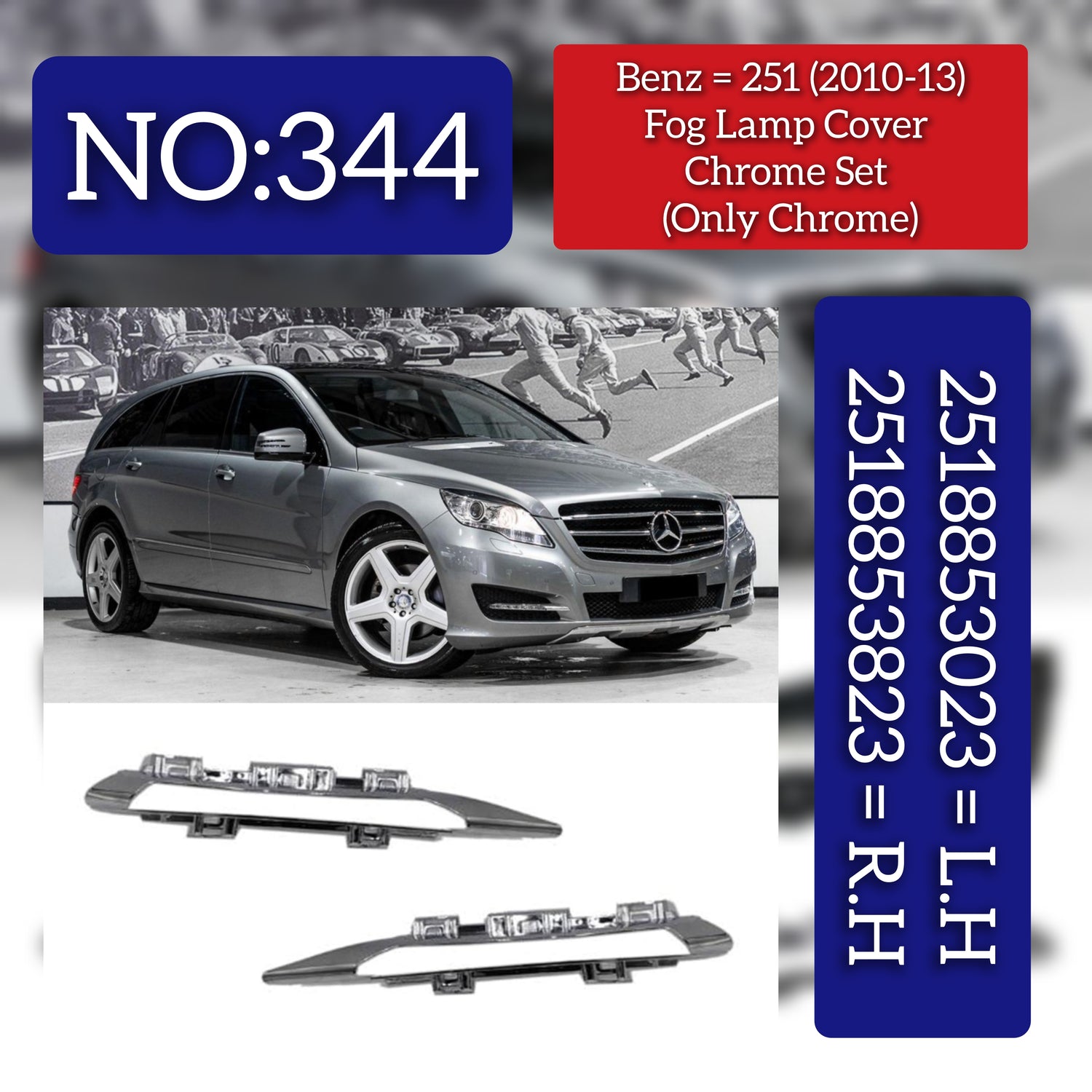 Fog Lamp Cover (Chrome Set) Compatible With MERCEDES-BENZ R-CLASS W251 (2010-2013) Fog Lamp Cover Left 2518853823 & Right 2518853023 Tag No.344