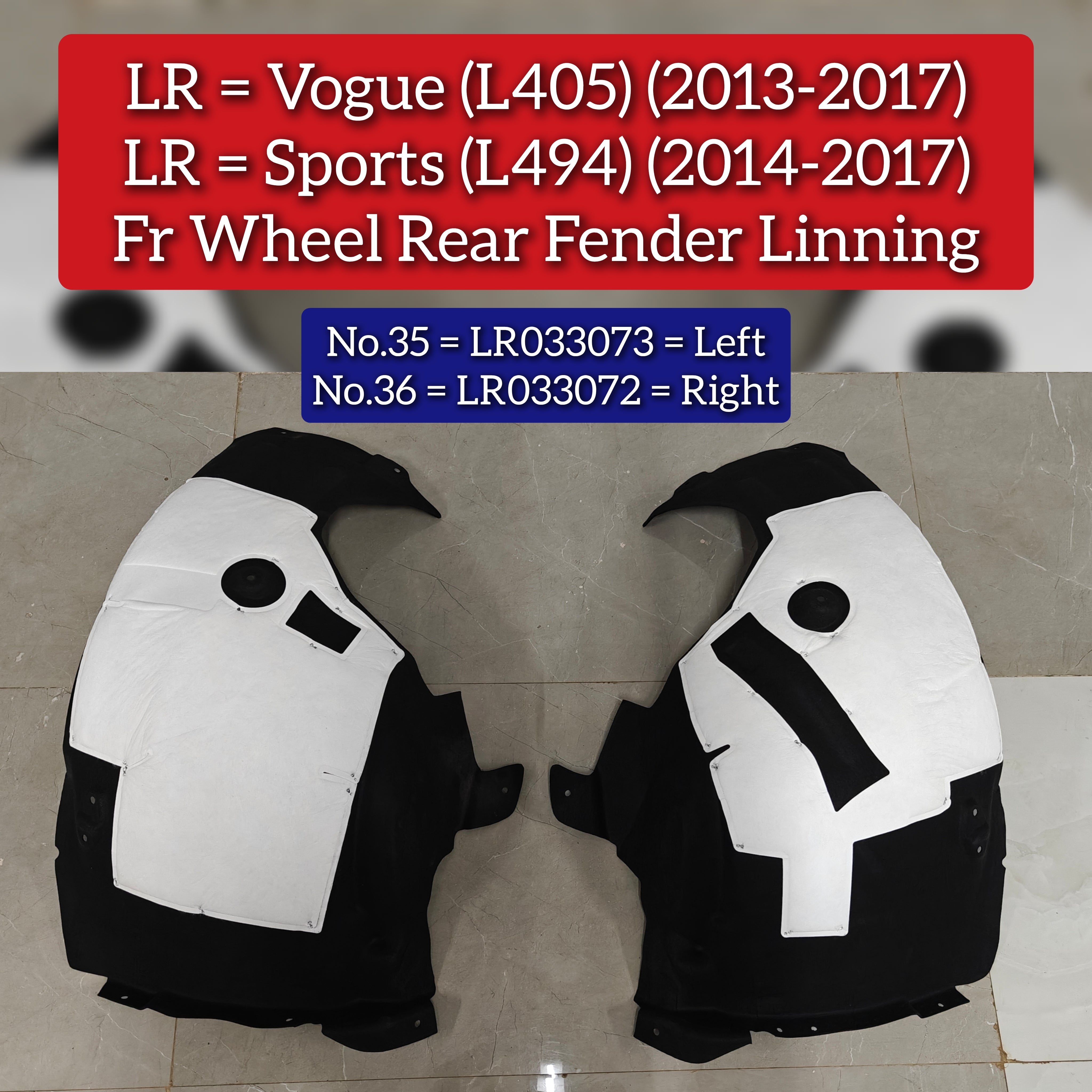 Rear Wheel Fender Linning Left LR033073 Compatible With Land Rover Range Rover Vogue - L405 (2013-2017) & Land Rover Range Rover Sport - L494 (2014-2017) Tag No.35