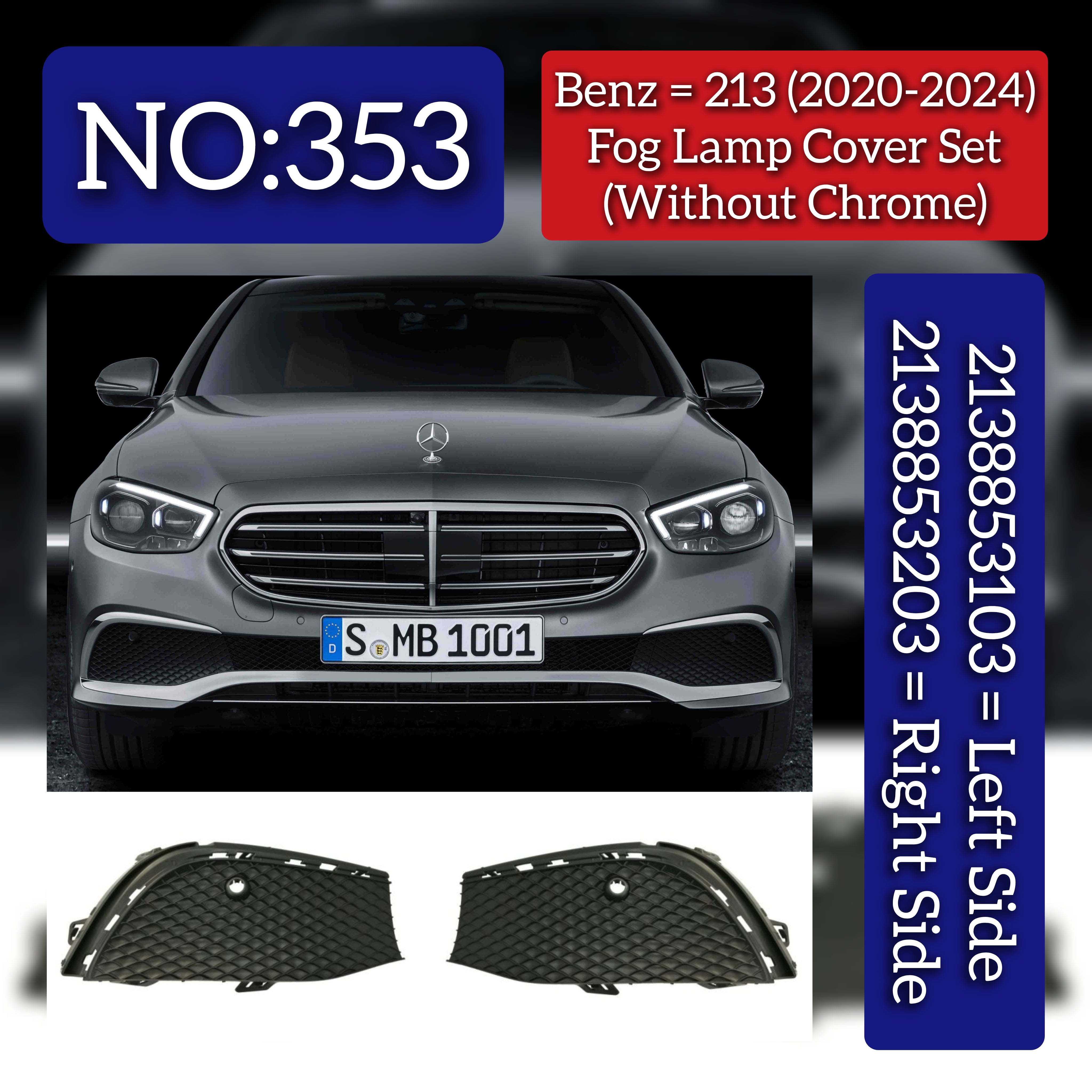 Fog Lamp Cover  Left 2138853103 Right 2138853203 Compatible With MERCEDES-BENZ E-CLASS (W213) Tag No.353