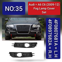 Fog Lamp Cover Left 4F0807681A & Right 4F0807682A 4F0807681A01C Compatible With AUDI A6 C6  (2009-2012) Fog No.35 (2009-12)