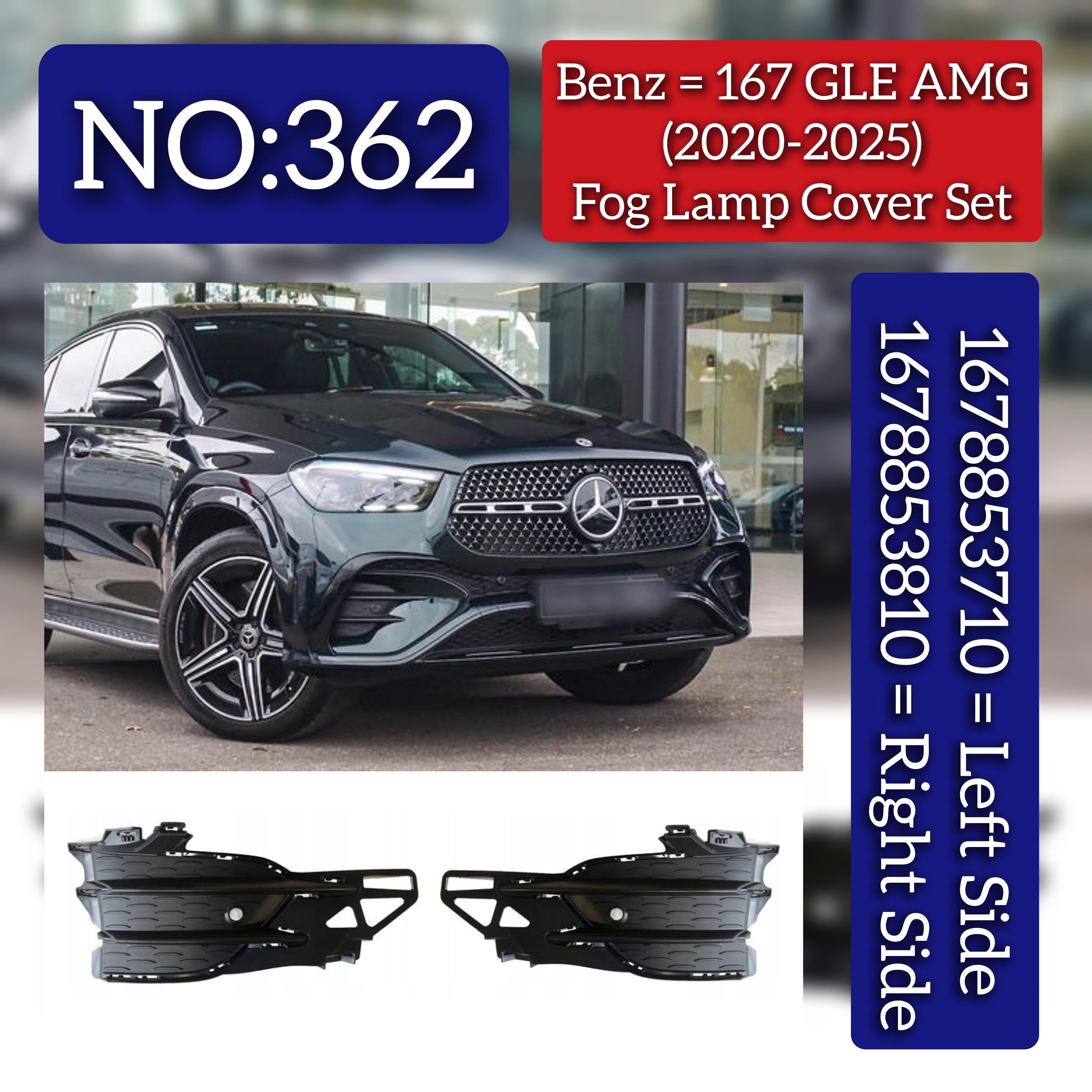Fog Lamp Cover Left 1678853710 & Right 1678853810 Compatible With Mercedes Benz GLE-CLASS W167 (2020-2025) Tag No.362