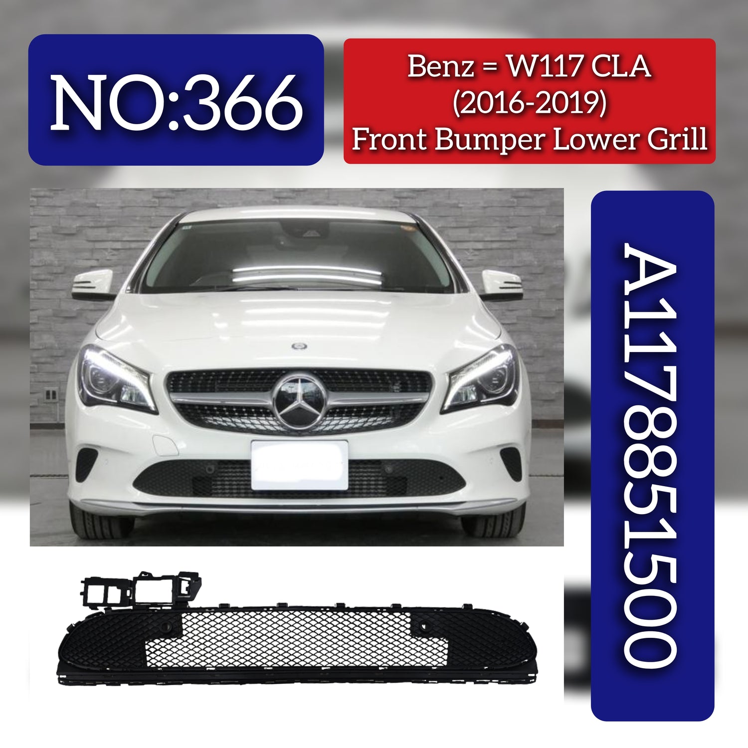 Front Bumper Grill A1178801500 1178801500 Compatible With Mercedes Benz W117 Tag No.366