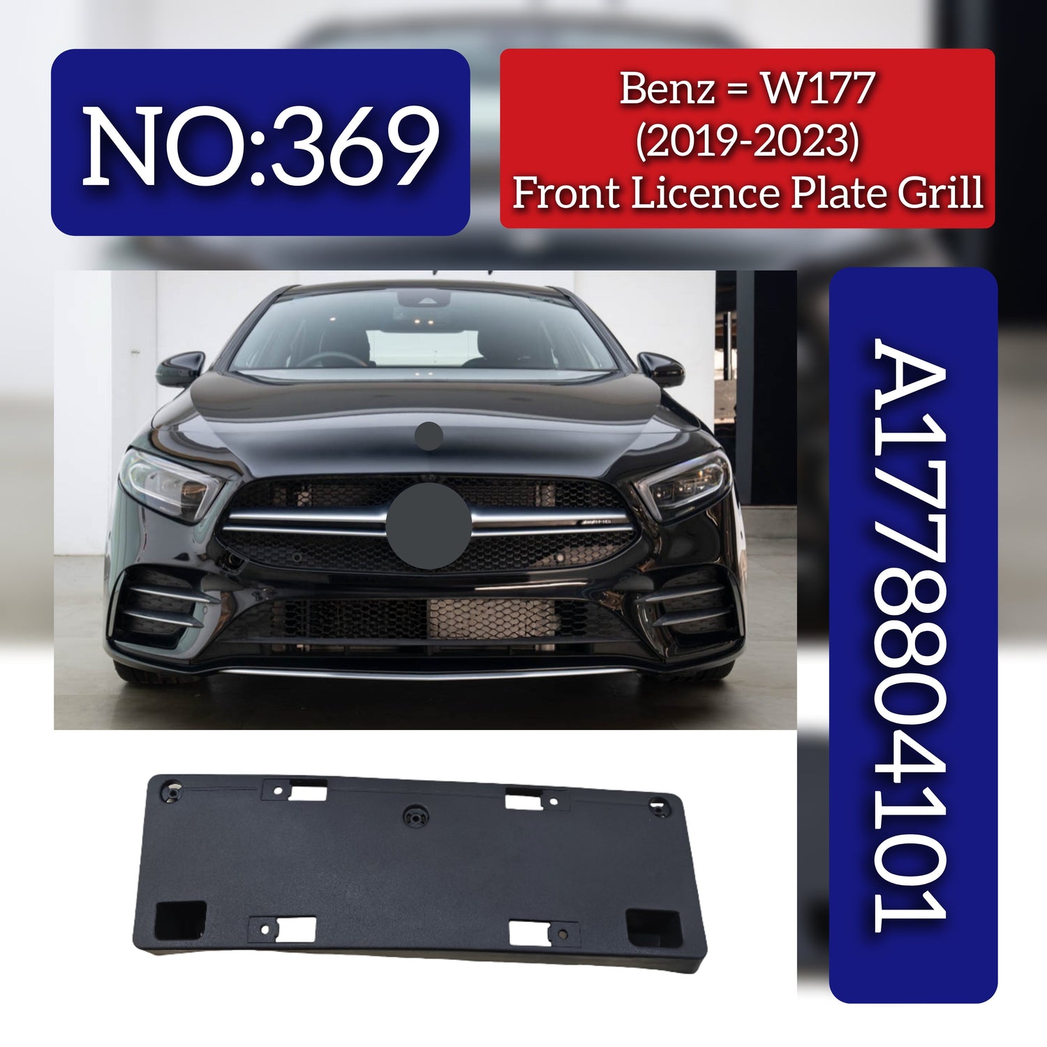 License Plate Grill 1778804101 A1778804101 Compatible With Mercedes Benz W177 (2019-23) Tag No.369