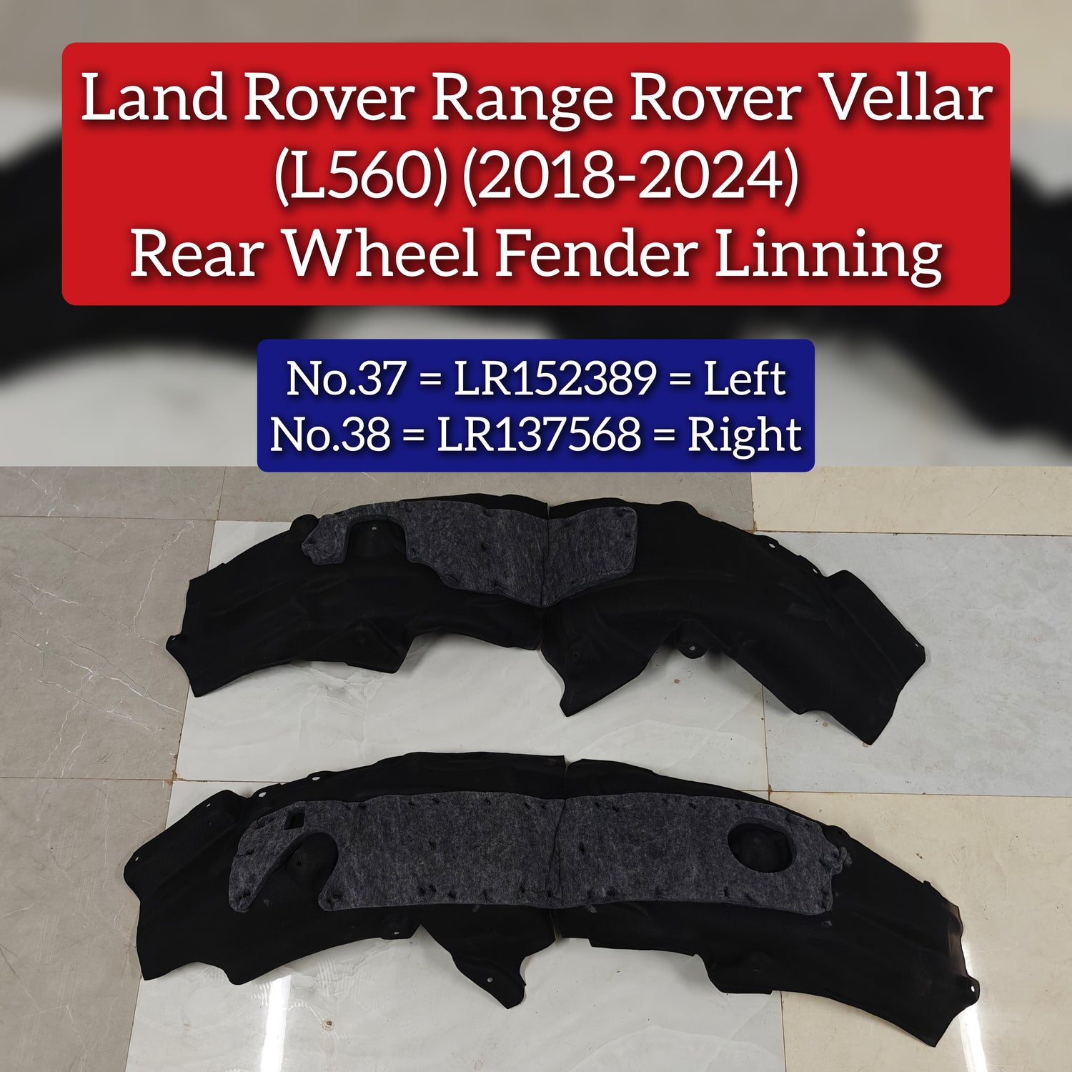 Rear Wheel Fender Linning Right LR137568 Compatible With Land Rover Range Rover Velar - L560 (2018-2024) Tag No.38
