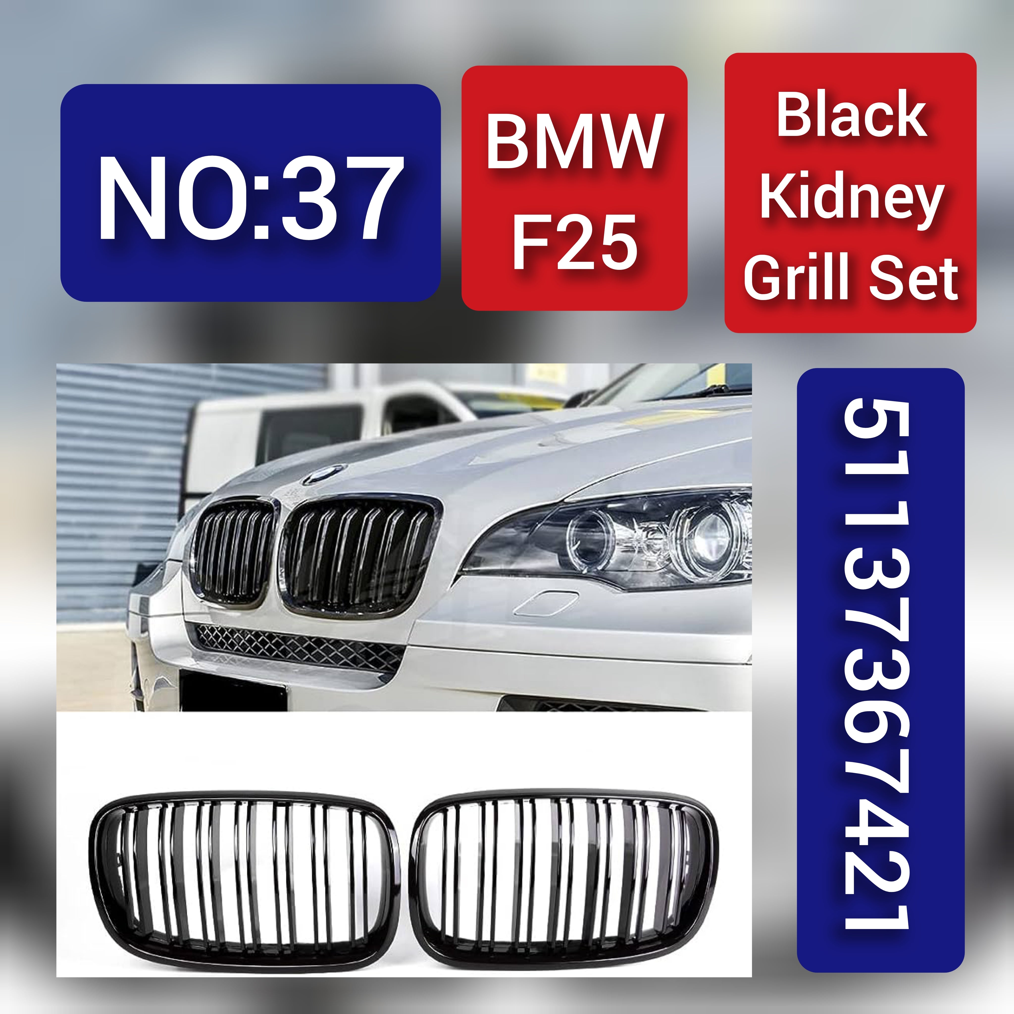 BMW = F25 Silver Crome F25 Kidney Grill Set 51137367422=R.H , 51137367421=L.H Silver Crome Wala Tag 36