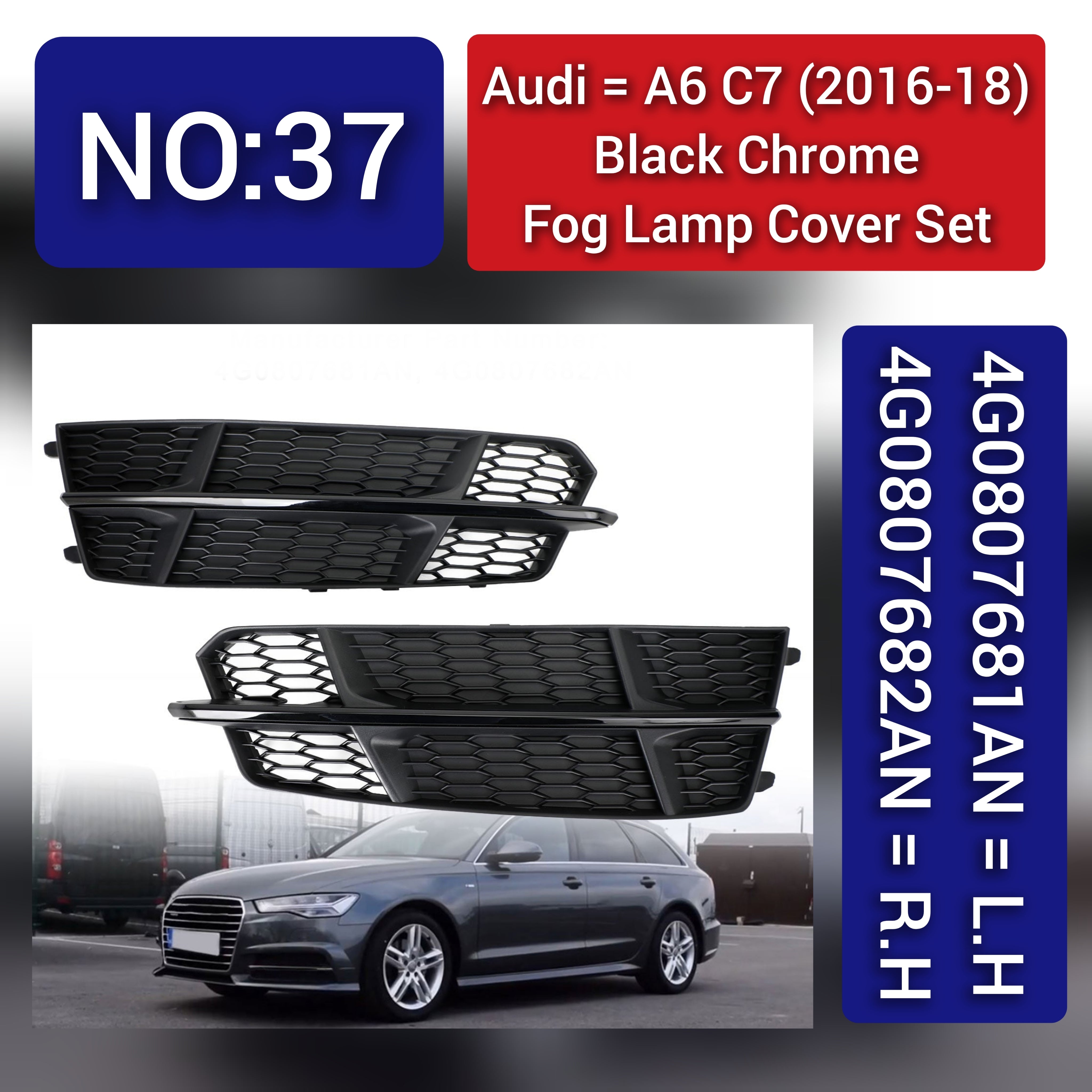 Fog Lamp Cover Compatible With AUDI A6 C7 2016-2018 Fog Lamp Cover Left 4G0807681AN & Right 4G0807682AN Tag-FC-37 Fog No.37 (2016-18)