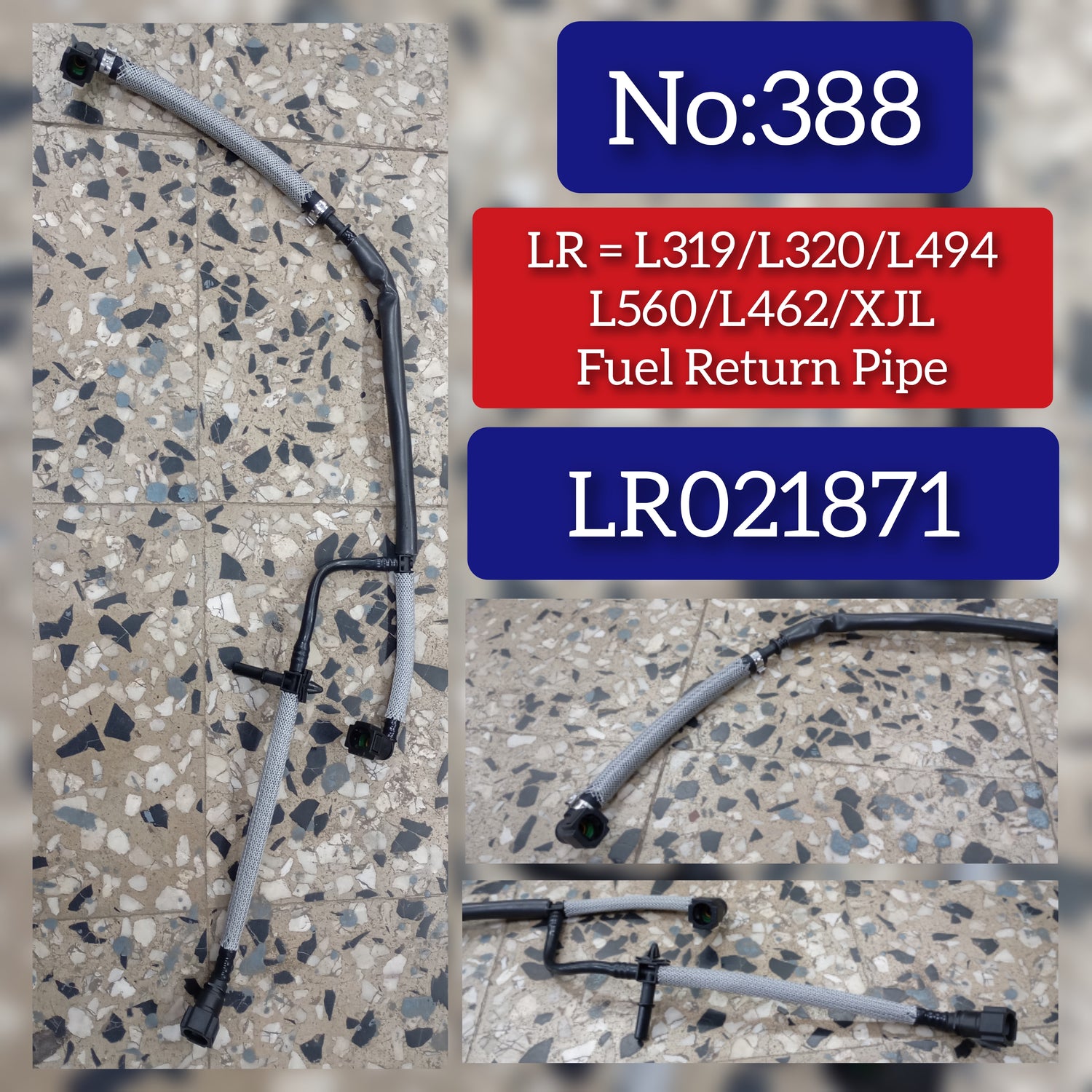 Fuel Return Pipe LR021871 Compatible With DISCOVERY IV (L319) | LR4 DISCOVERY V (L462) RANGE ROVER SPORT II (L494) RANGE ROVER VELAR (L560) Tag No.388