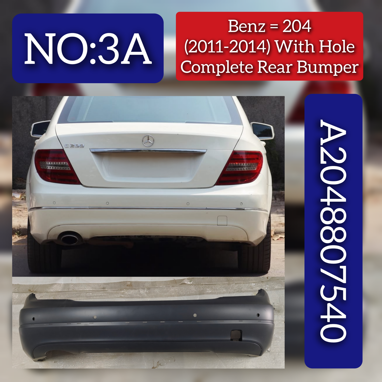 Rear Bumper A2048807540 2048807540 Compatible With MERCEDES-BENZ C-CLASS (W204) 2011-2014 No :- 3A