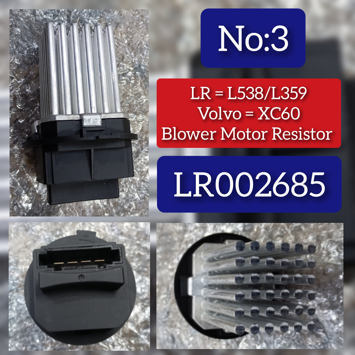 AC Heater Blower Motor Resistor LR002685 Compatible With FREELANDER 2 (L359) | LR 2 RANGE ROVER EVOQUE (L538) Tag No.3