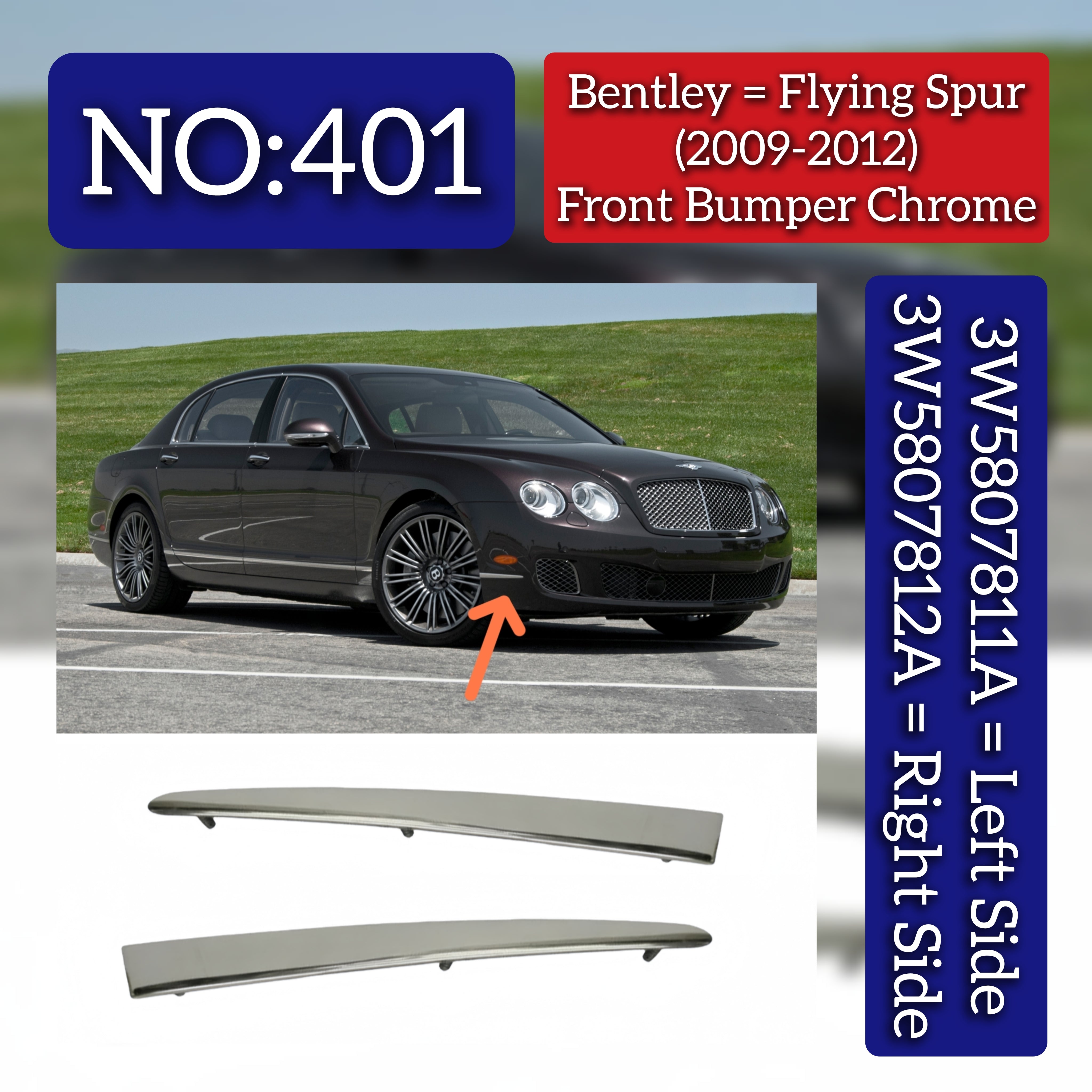 Front Bumper Chrome Left 3W5807811A & Right 3W5807812A Compatible With Bentley Flying Spur (2009-2012) Tag No.401