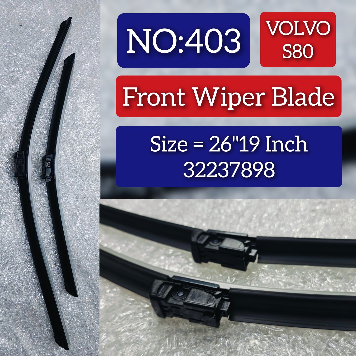 Front Wiper Blade Set (26'19 Inch)  32237898 Compatible with  VOLVO S80 Tag No.403