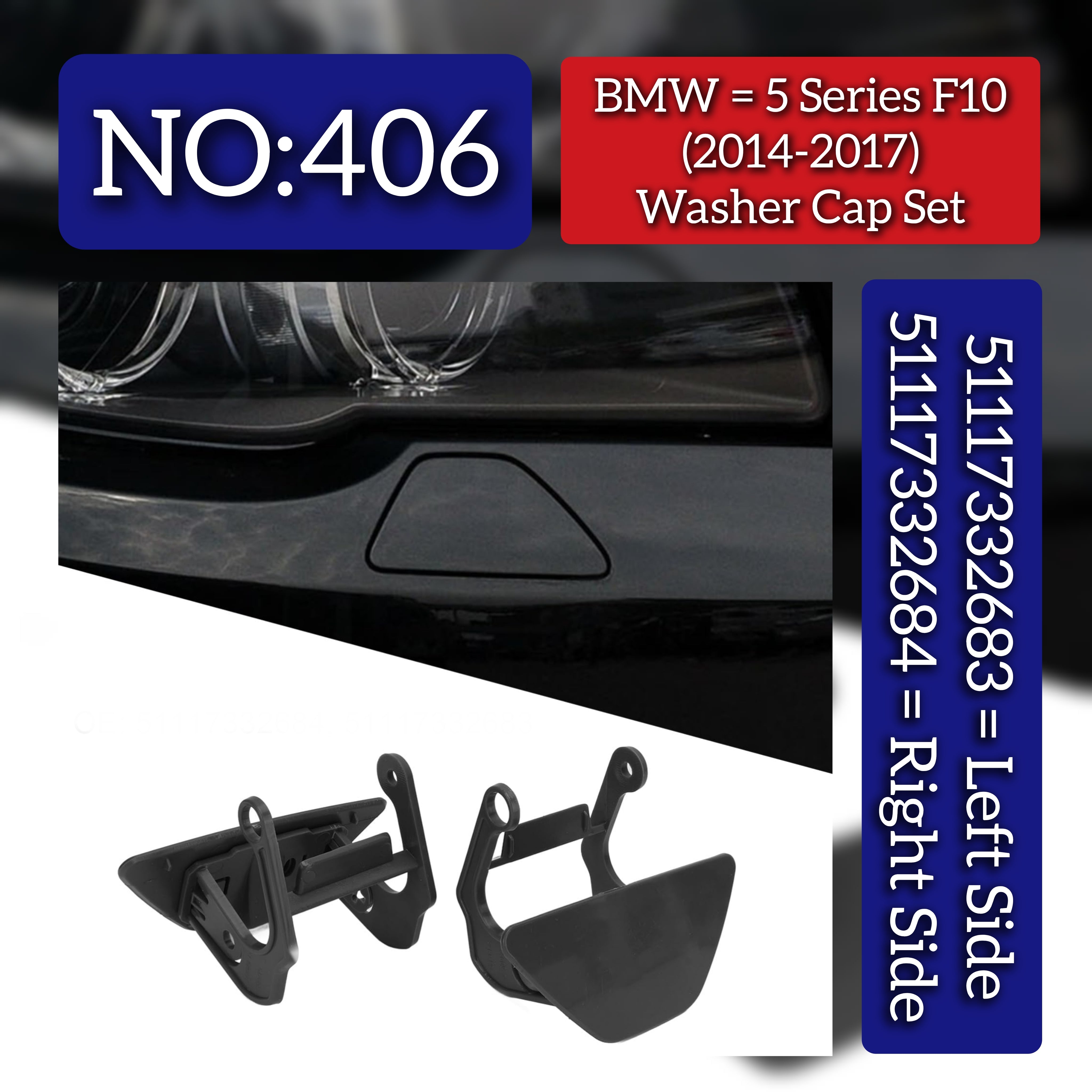Headlight Washer Cap Left 51117332683 & Right 51117332684 Compatible With BMW 5 Series F10 (2014-2017) Tag No.406