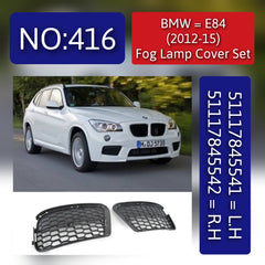 Fog Lamp cover  Compatible  Left 51117845542 & Right 51117845541 With BMW E84 Tag No.416