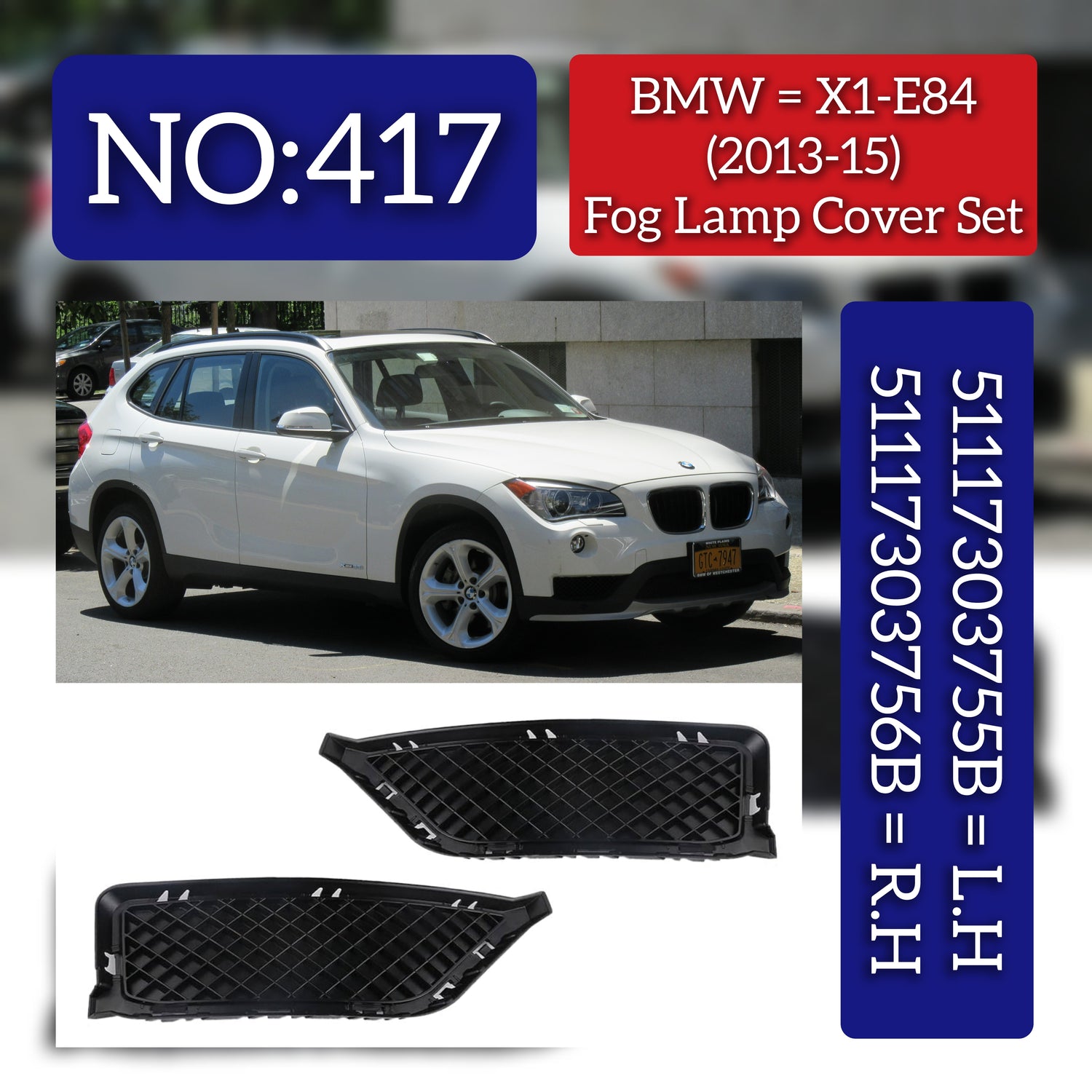 Front Bumper Grille Right  51117303756 51117303756B & Left 51117303755 51117303755B Compatible With BMW X1 (E84) Tag No.417