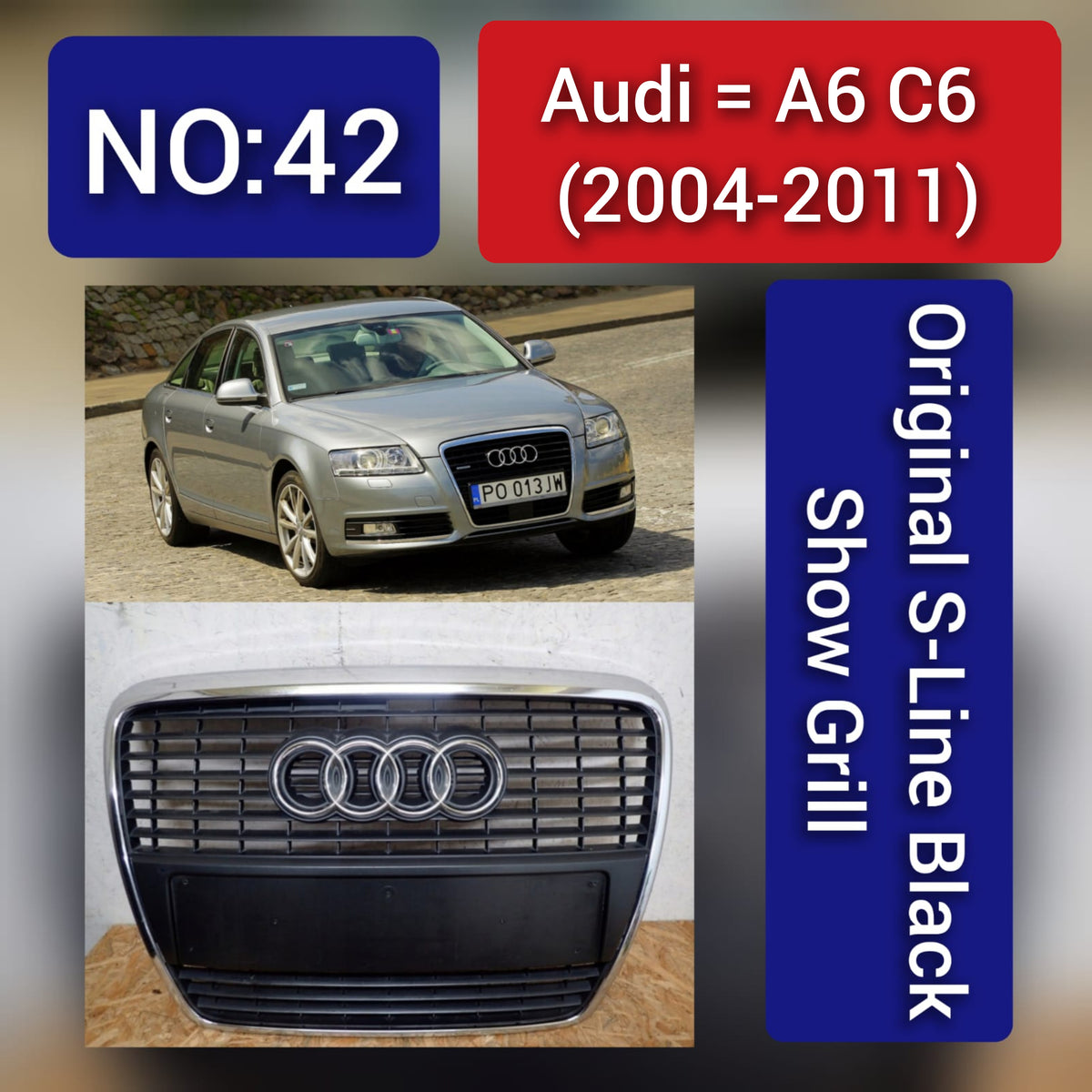 Show Grill Compatible With Audi A6 C6(2004-11) Original S-Line Black Tag 42
