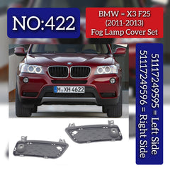 Fog Lamp Cover Set Left 51117249595 & Right 51117249596 Compatible With BMW X3 (F25) (2011-2013) Tag No.422