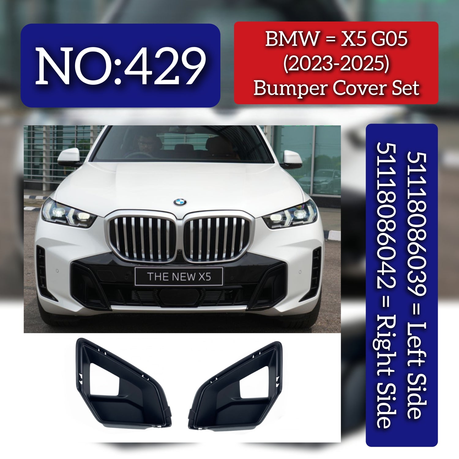 Bumper Grill Cover Set Left 51118086039 & Right 51118086042 51118086040 Compatible With BMW X5 (G05) (2023-2025) Tag No.429