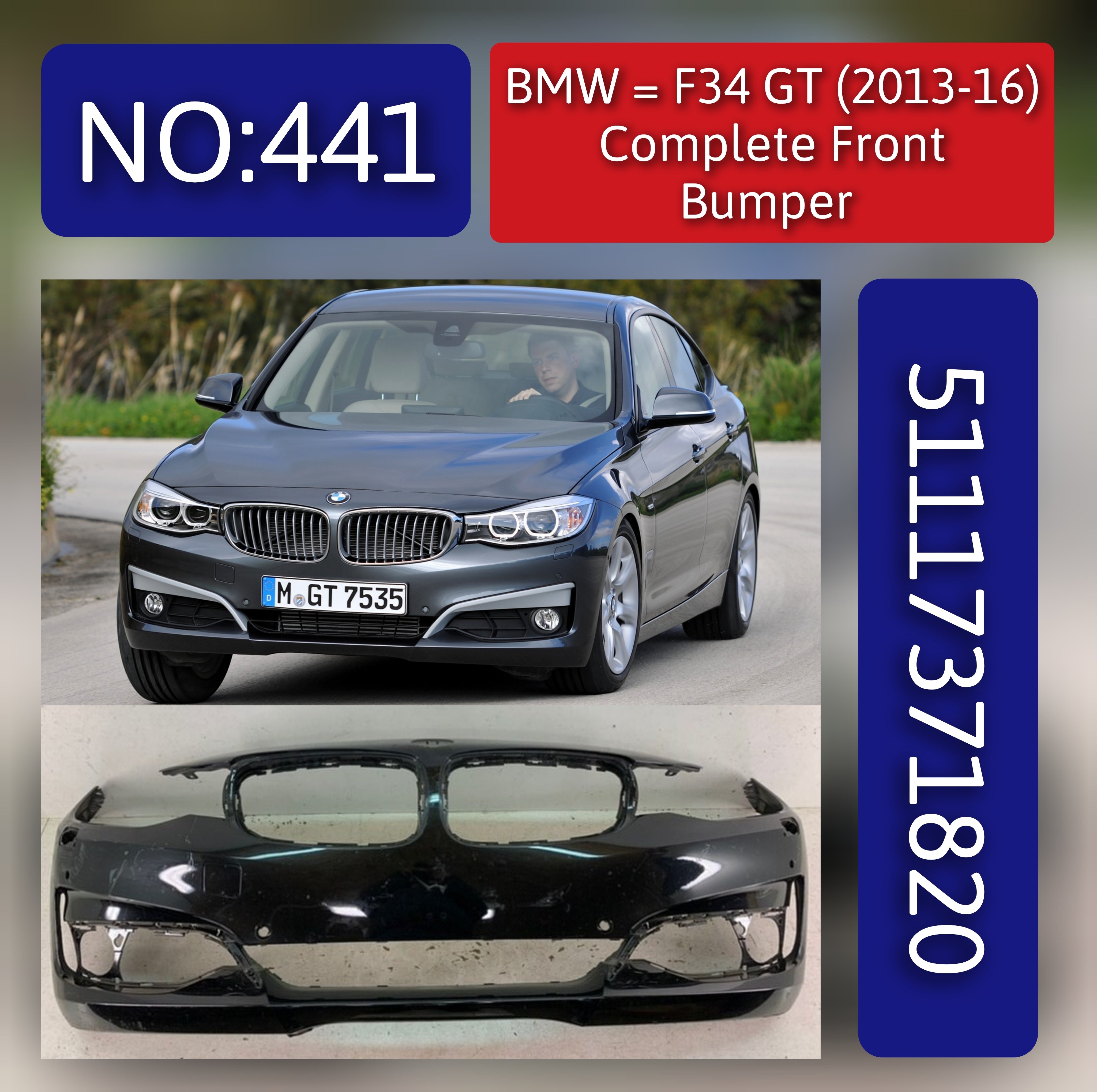 Front Bumper 51117371820 Compatible With BMW 3 Gran Turismo (F34) Tag No.441