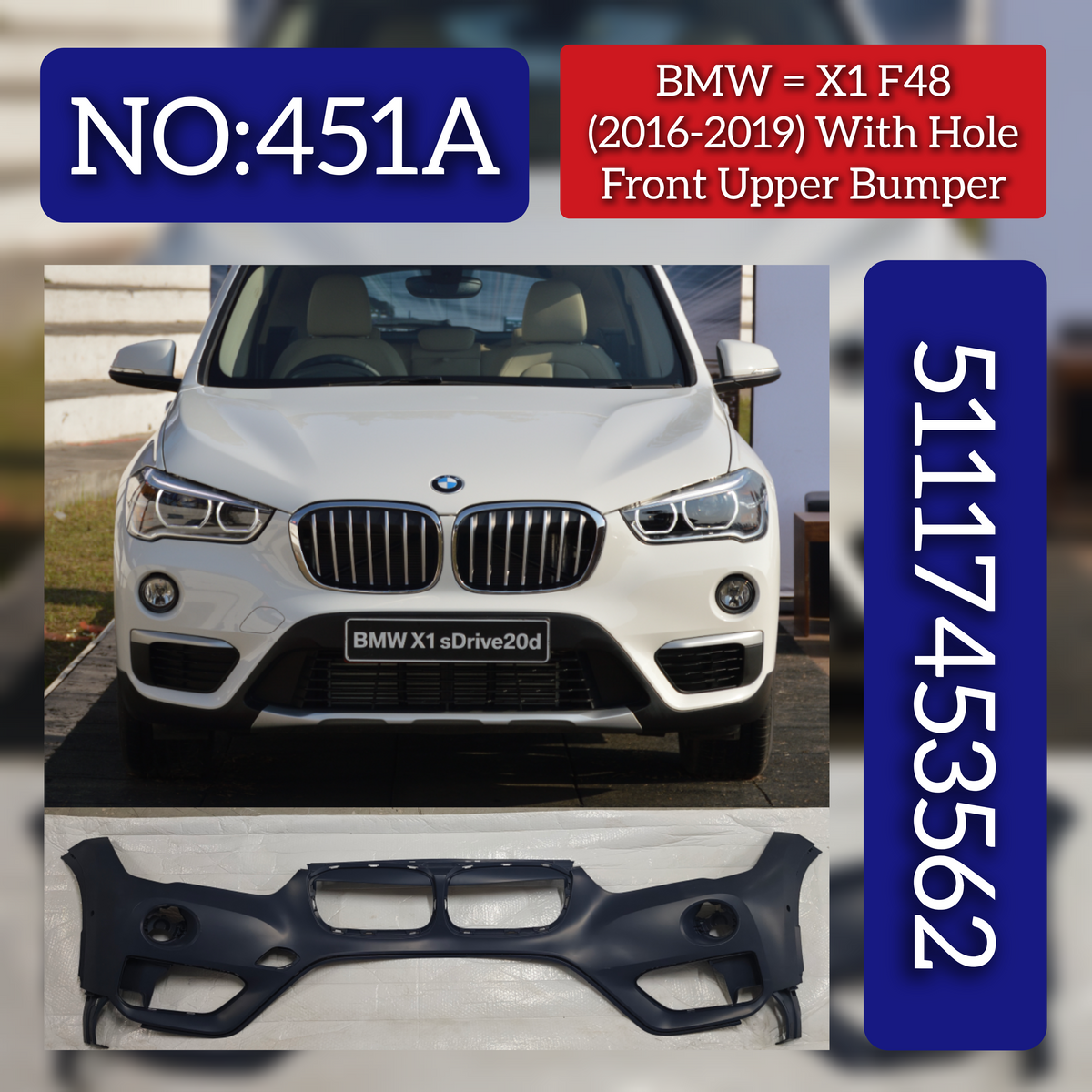 Front Upper Bumper 51117453562 Compatible With BMW X1 (F48) (2016-2019) Tag No.451B