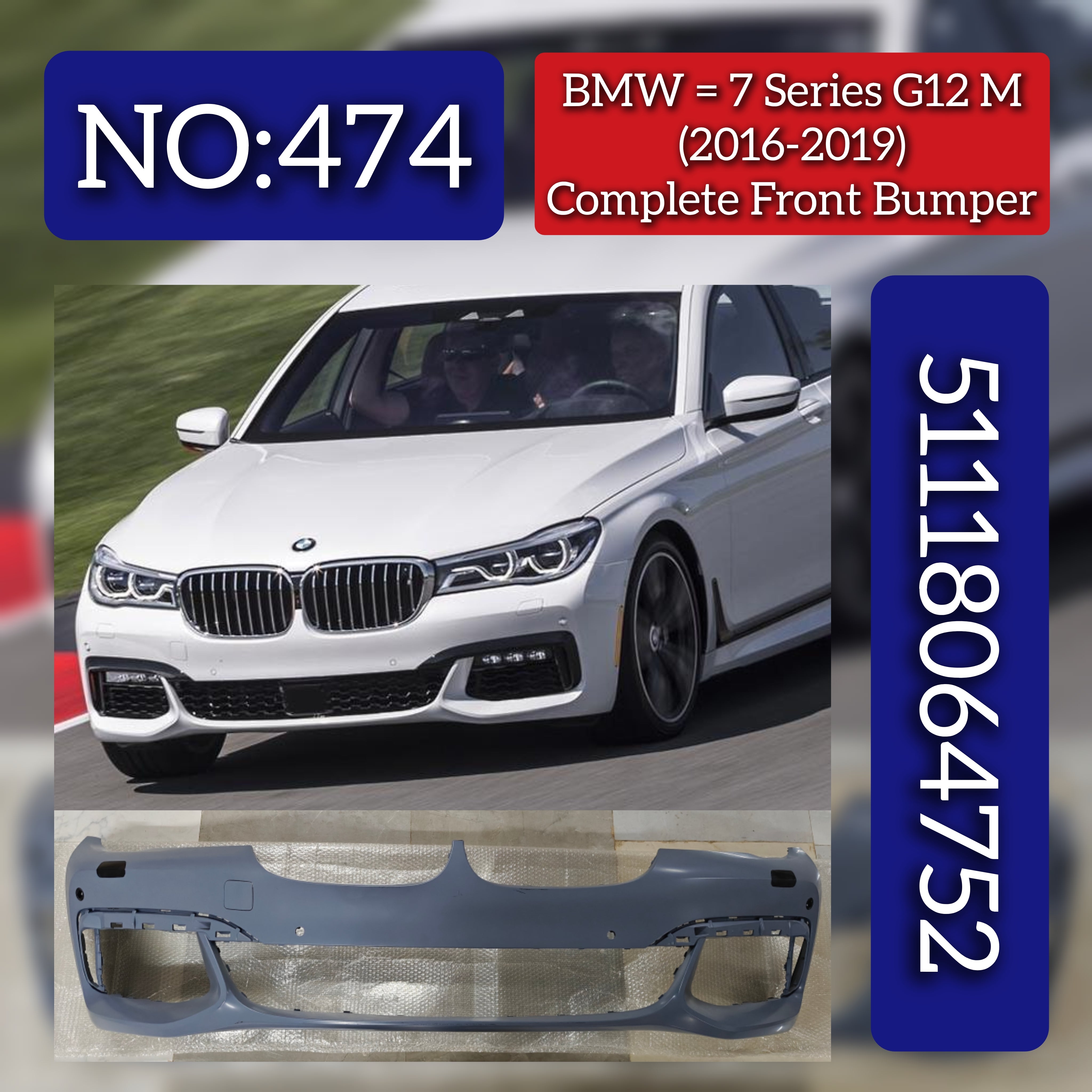 Complete Front Bumper 51118064752 Compatible With BMW 7 Series (G12) (2016-2019) Tag No.474