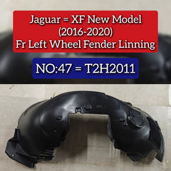 Front Left Fender Linning T2H2011 Compatible With Jaguar XF (2016-2020) Tag No.47