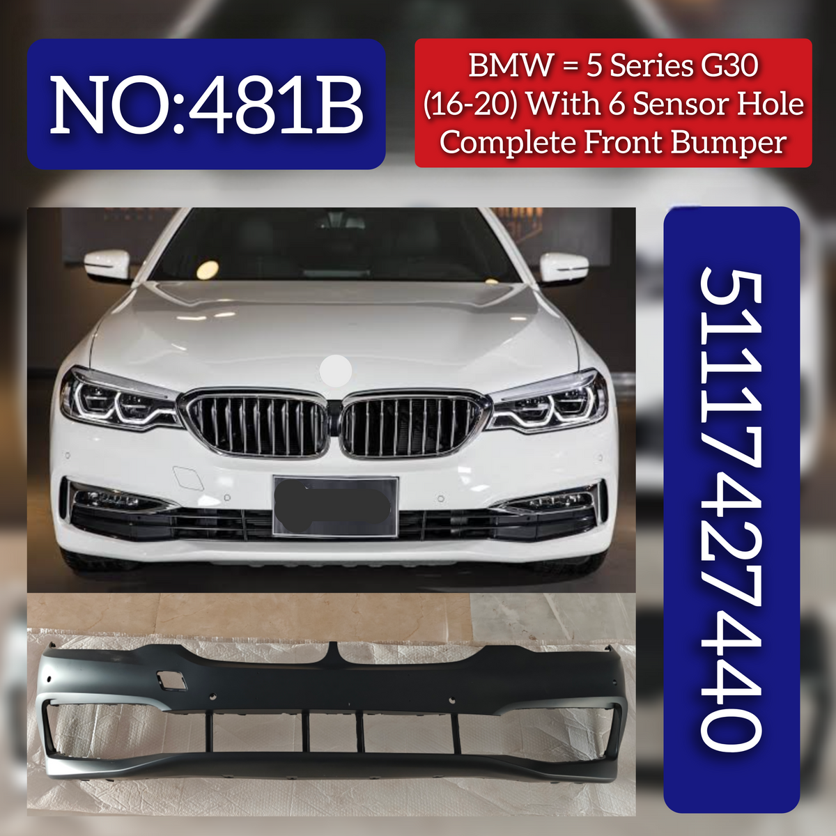 Front Bumper With 6 Senson Hole 51117427440 Compatible With BMW 5 Series (G30) (2016-2020) Tag No.481B