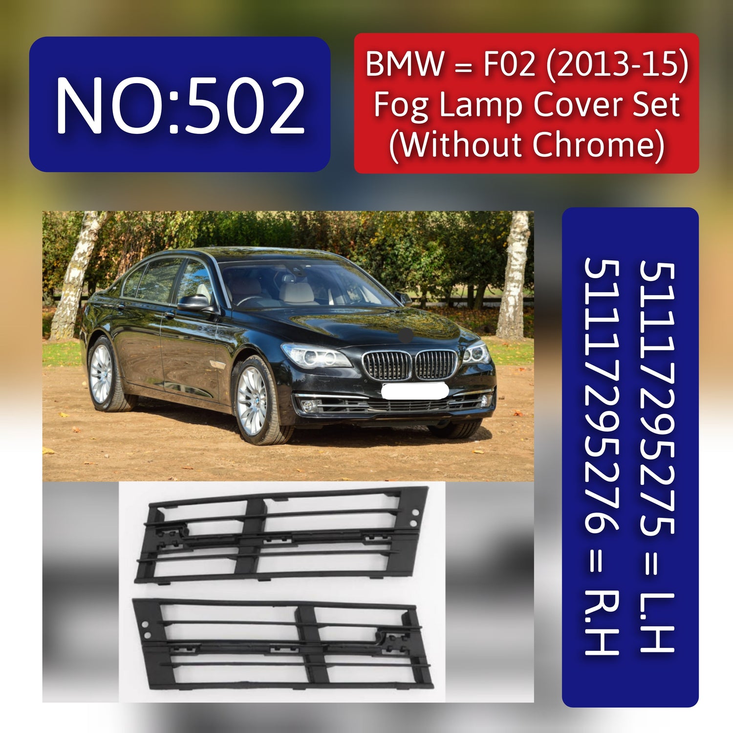 Fog Lamp Cover Set (Without Chrome) Left 51117295276 & Right 51117295275 Compatible With BMW Series 7 F01