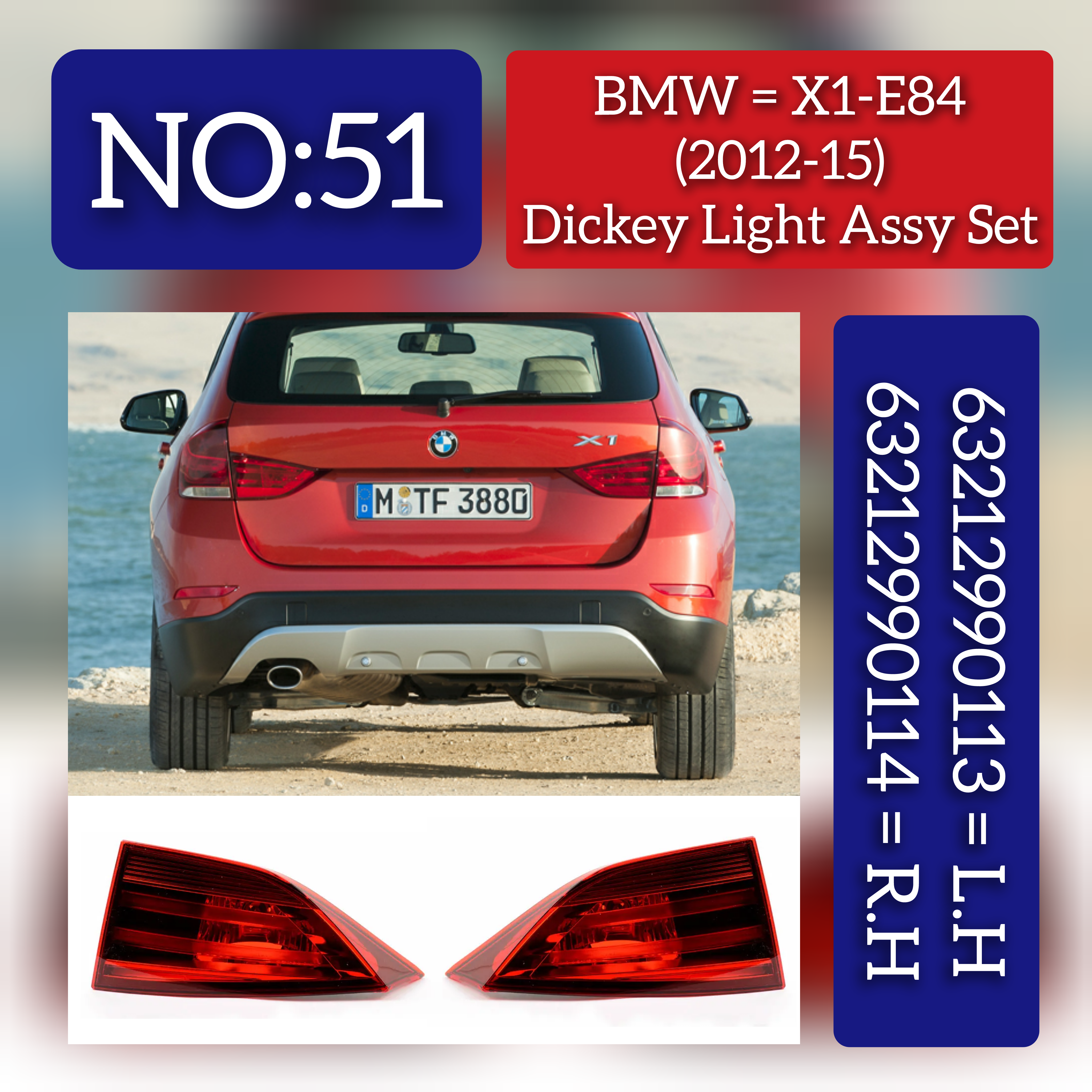 Dickey Light Assy Set Left 63212990113 63212992479 & Right 63212990114 63212992480 Compatible With BMW X1 E84 Tag No.51