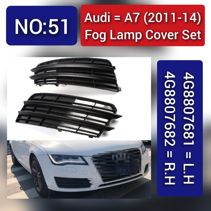 Fog Lamp Cover Left 4G8807681 & Right 4G8807682 Compatible With AUDI A7 (2011-2014) Tag No.51