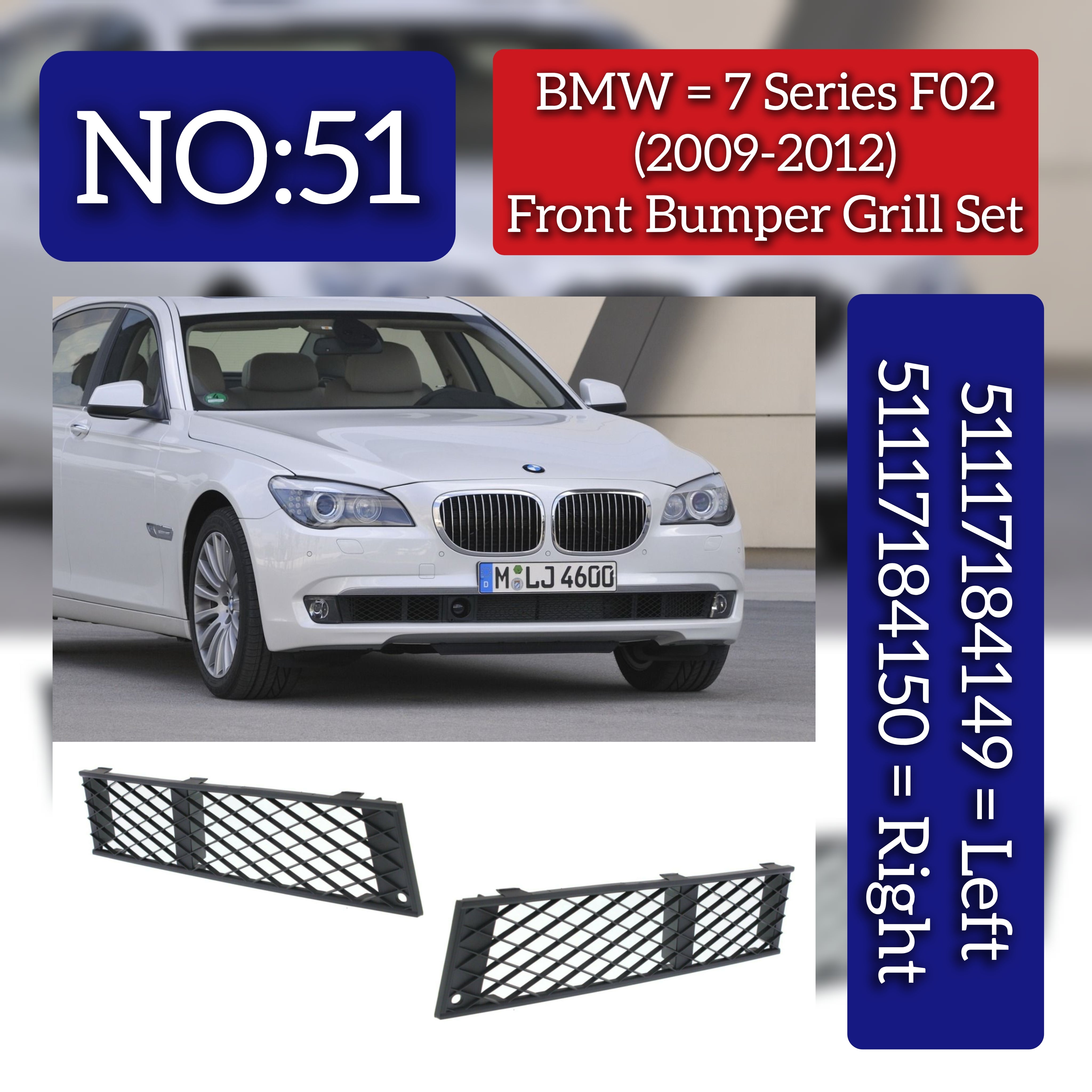 Front Bumper Grille Left 51117184149 & Right 51117184150 Compatible With BMW 7 Series (F01, F02, F03, F04) 2009-2012 Tag-BG-51