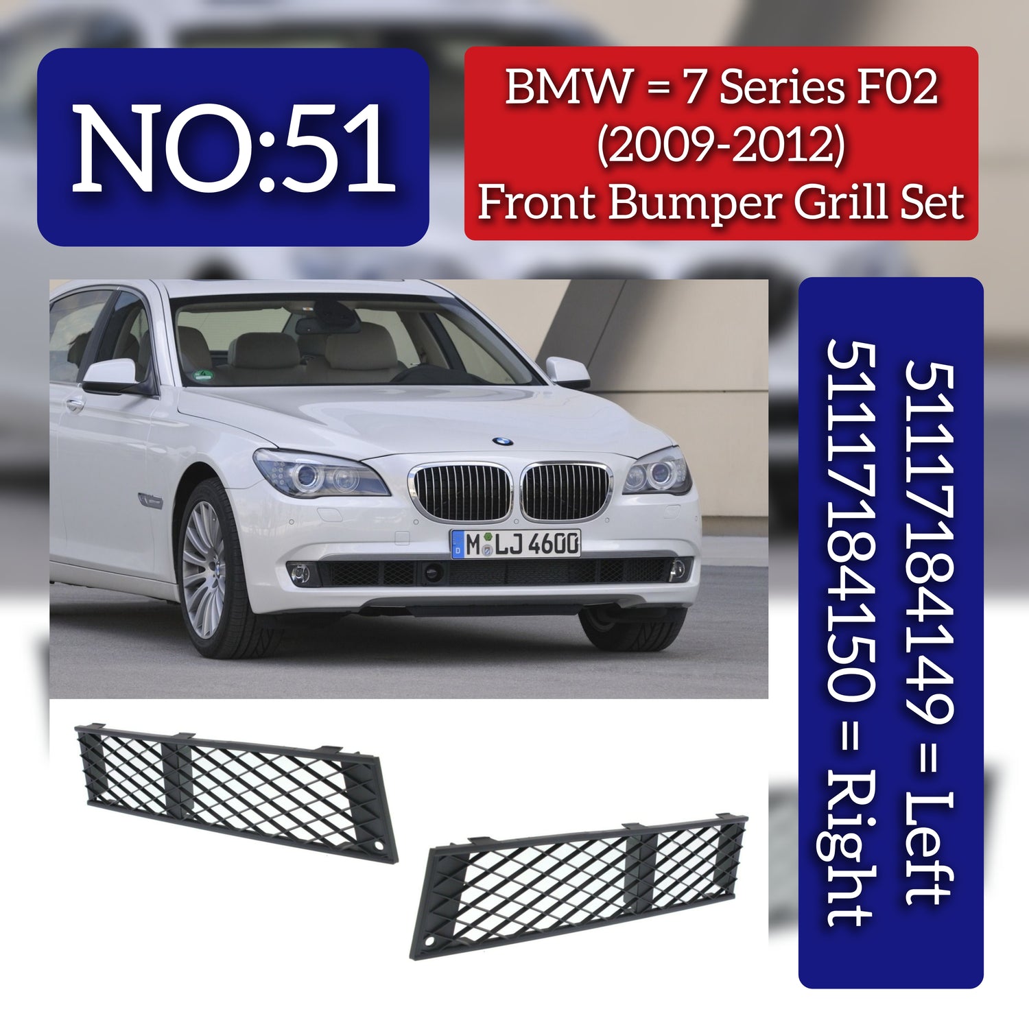 Front Bumper Grille Left 51117184149 & Right 51117184150 Compatible With BMW 7 Series (F01, F02, F03, F04) 2009-2012 Tag-BG-51