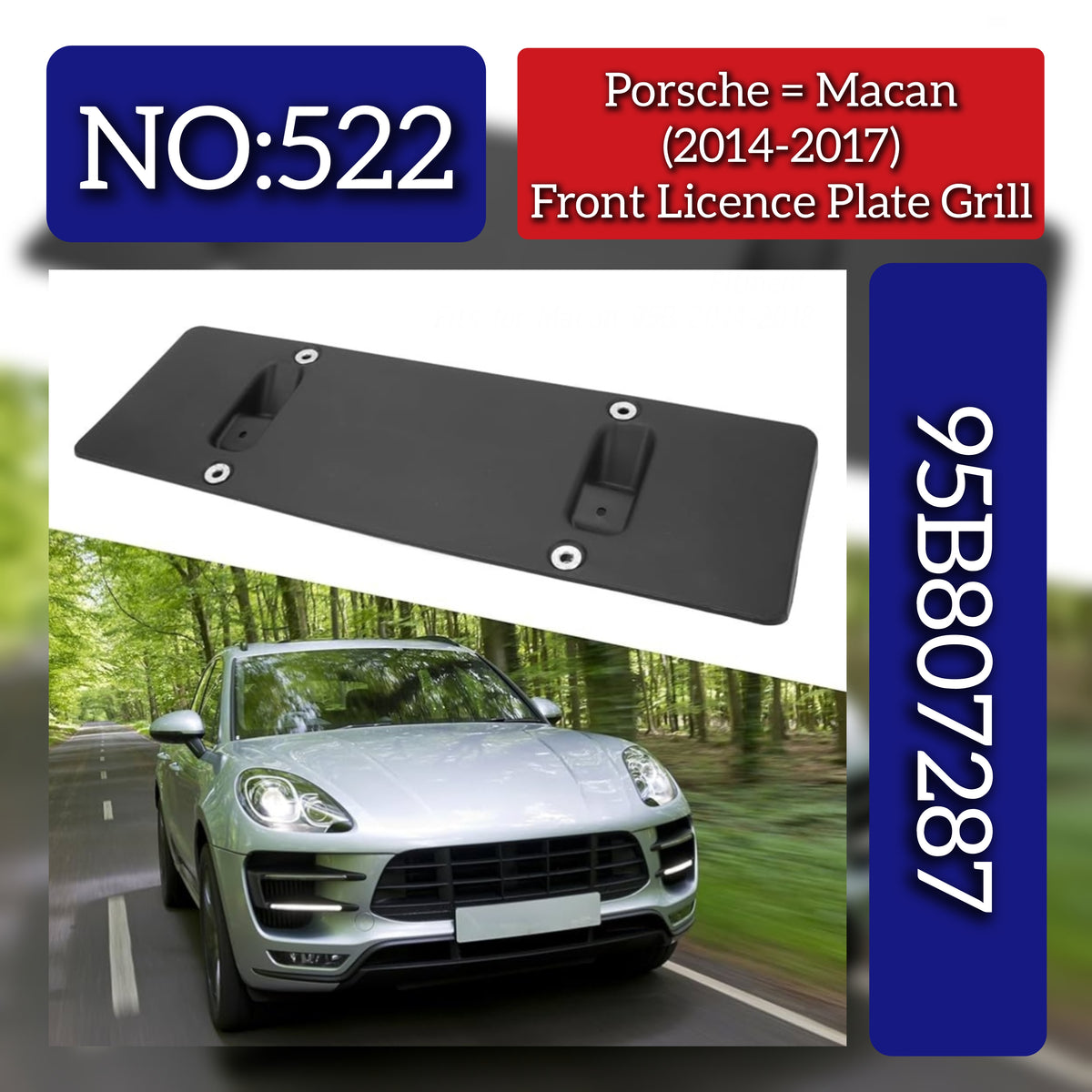 Front License Plate 95B807287 Compatible With Porsche Macan (2014-2017) Tag No.522