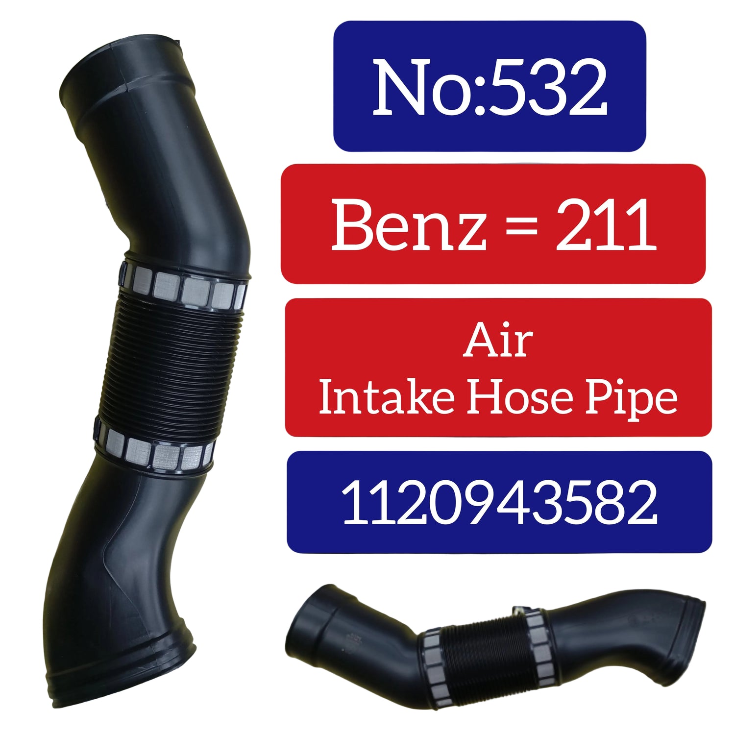 Air intake Pipe 1120943582 Compatible With MERCEDES-BENZ E-Class W211 Tag No.532