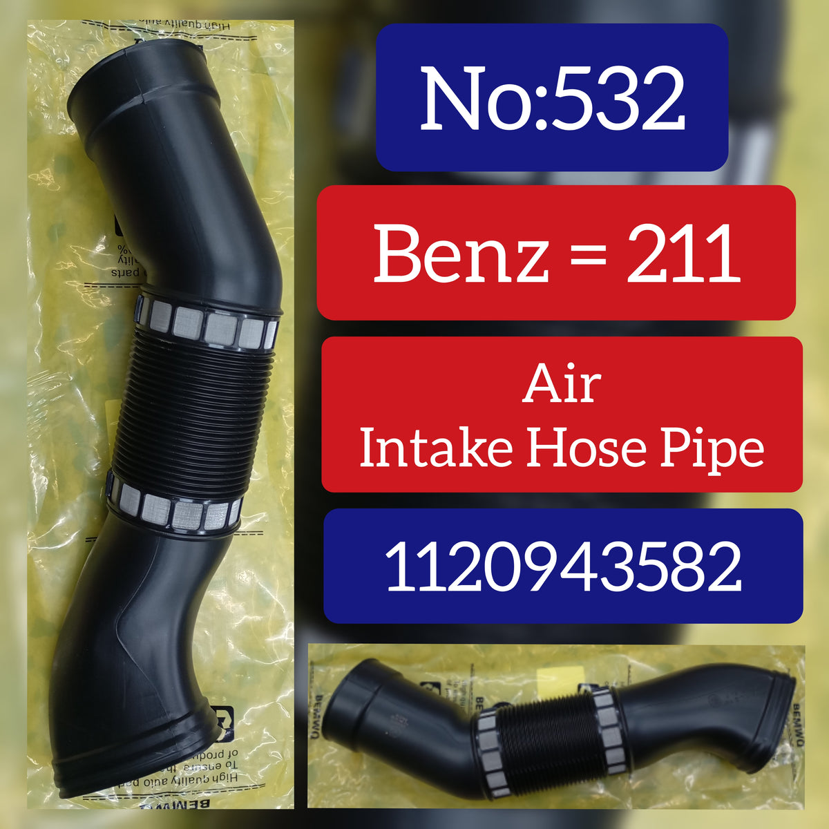 Air intake Pipe 1120943582 Compatible With MERCEDES-BENZ E-Class W211 Tag No.532