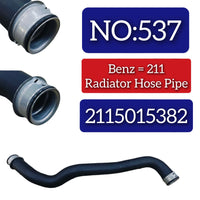 Radiator Hose Pipe 2115015382 A2115015382 Compatible With MERCEDES-BENZ & CLS (C219) & E-CLASS (W211) (2006 - 2015)Tag No.537