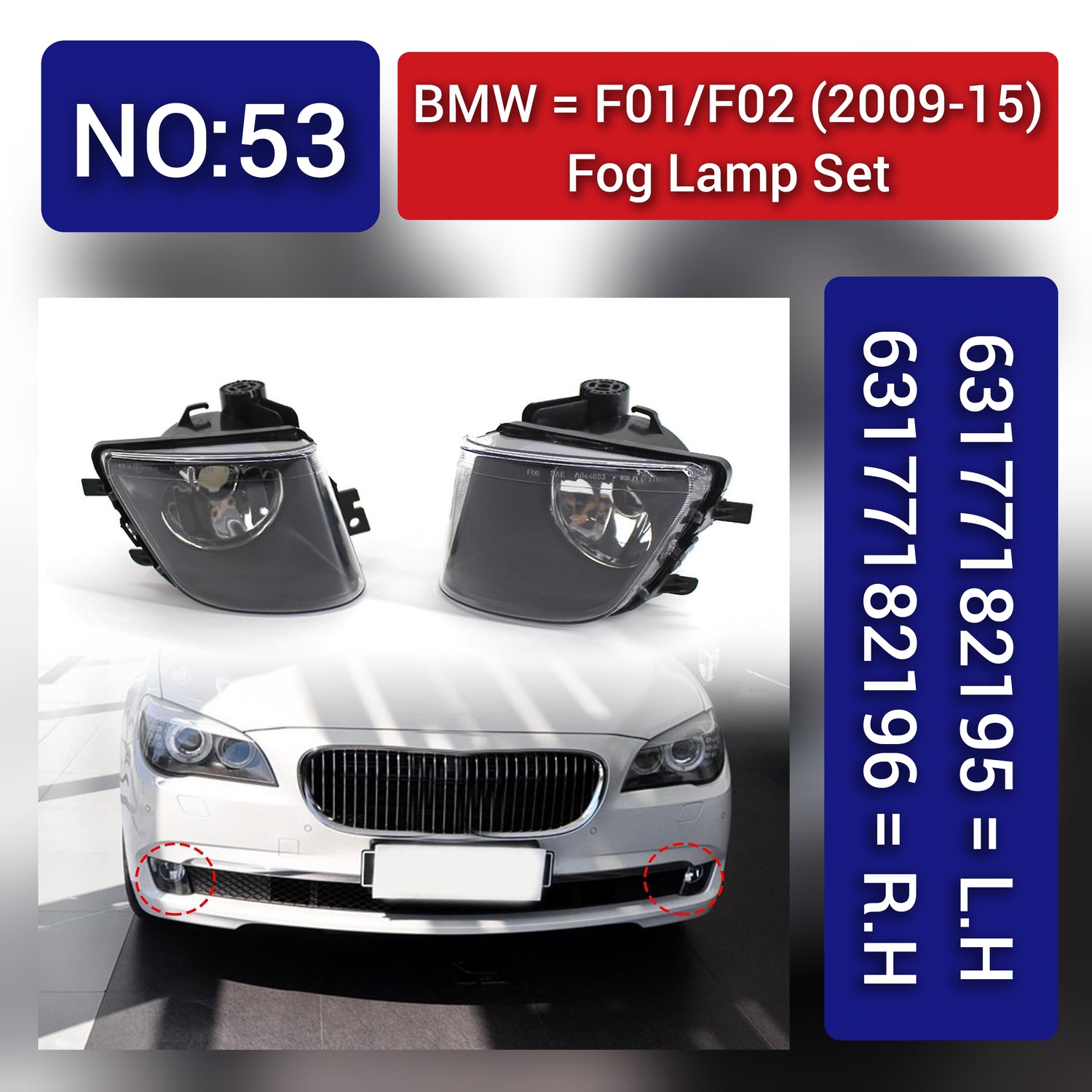 Fog Lamp Fog Light LEFT 63177182195 & RIGHT 63177182196 Compatible With BMW 7 Series F02 Tag No.53