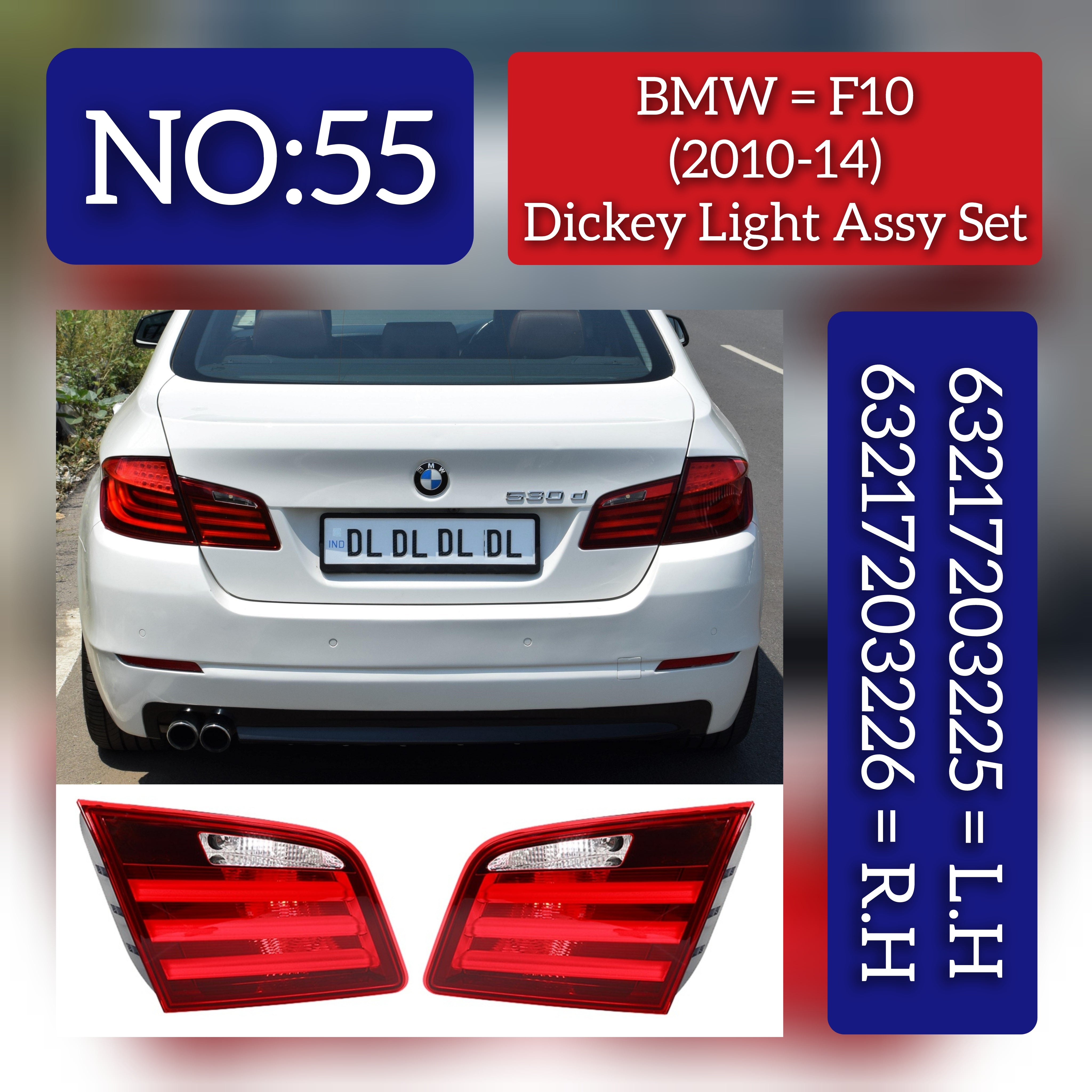 Dicky Light Compatible With BMW 5 Series (F10) (2010-2014) Dicky Light Left 63217203225 & Right 63217203226 Tag-DLB-55