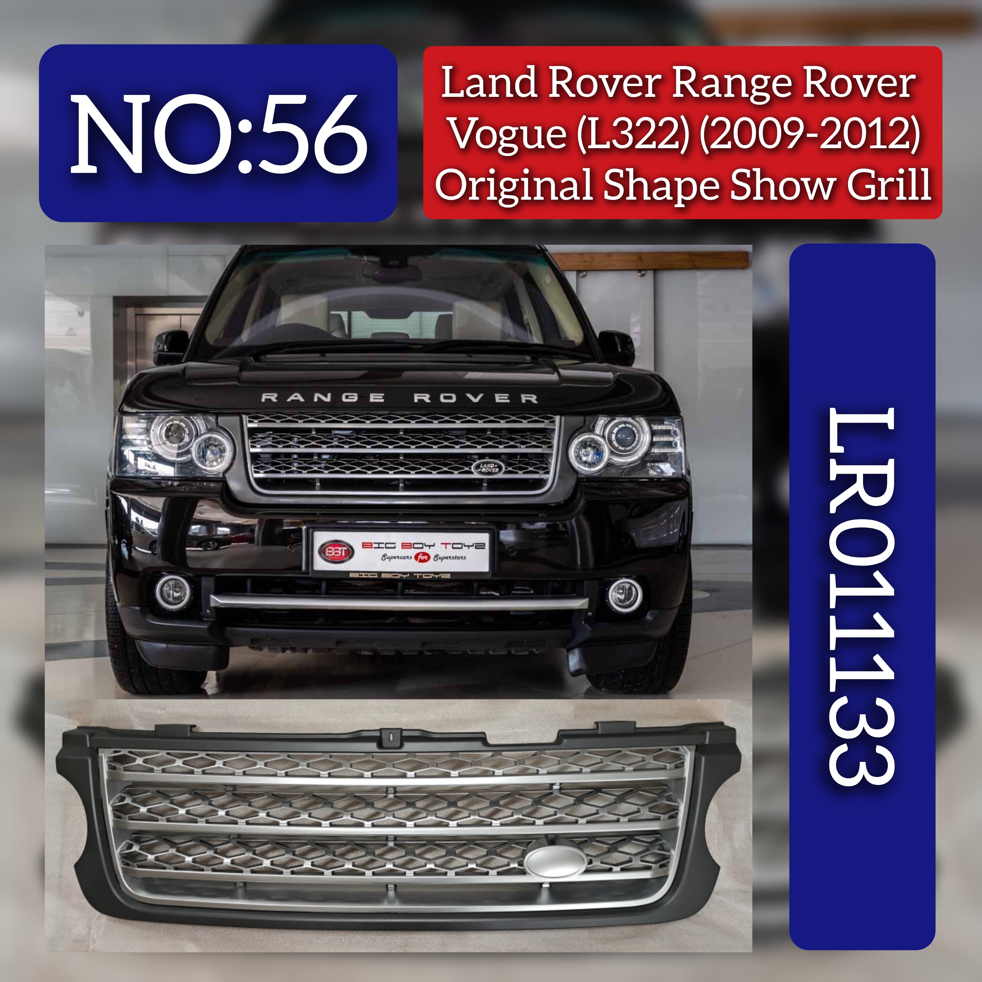 Original Shape Show Grill LR011133 Compatible With LAND ROVER RANGE ROVER VOGUE (L322) (2009-2012) Tag No.56