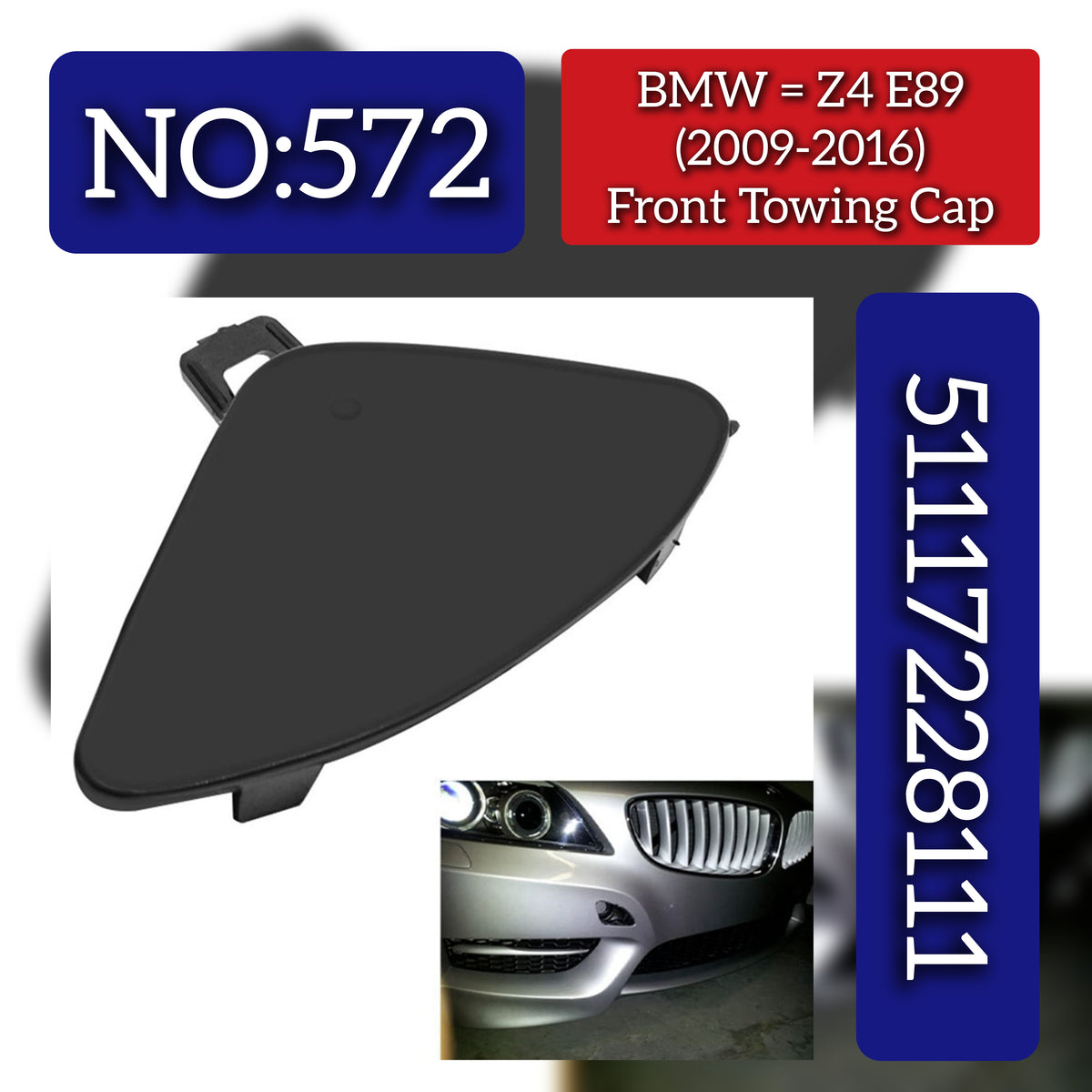 Front Towing Cap 51117228111 Compatible With BMW Z4 E89 (2009-2016) Tag No: 572