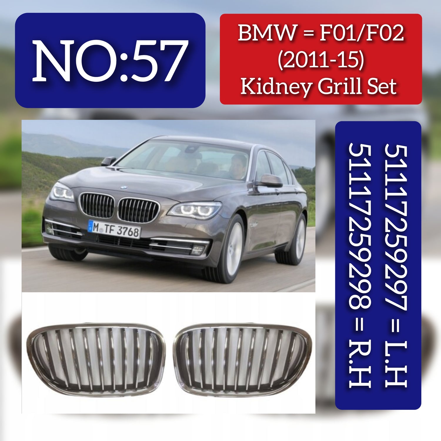 Kidney Grill Set Left 51117259297 & Right 511172595298 Compatible With BMW F01/F02 (2011-2015) Tag No.57