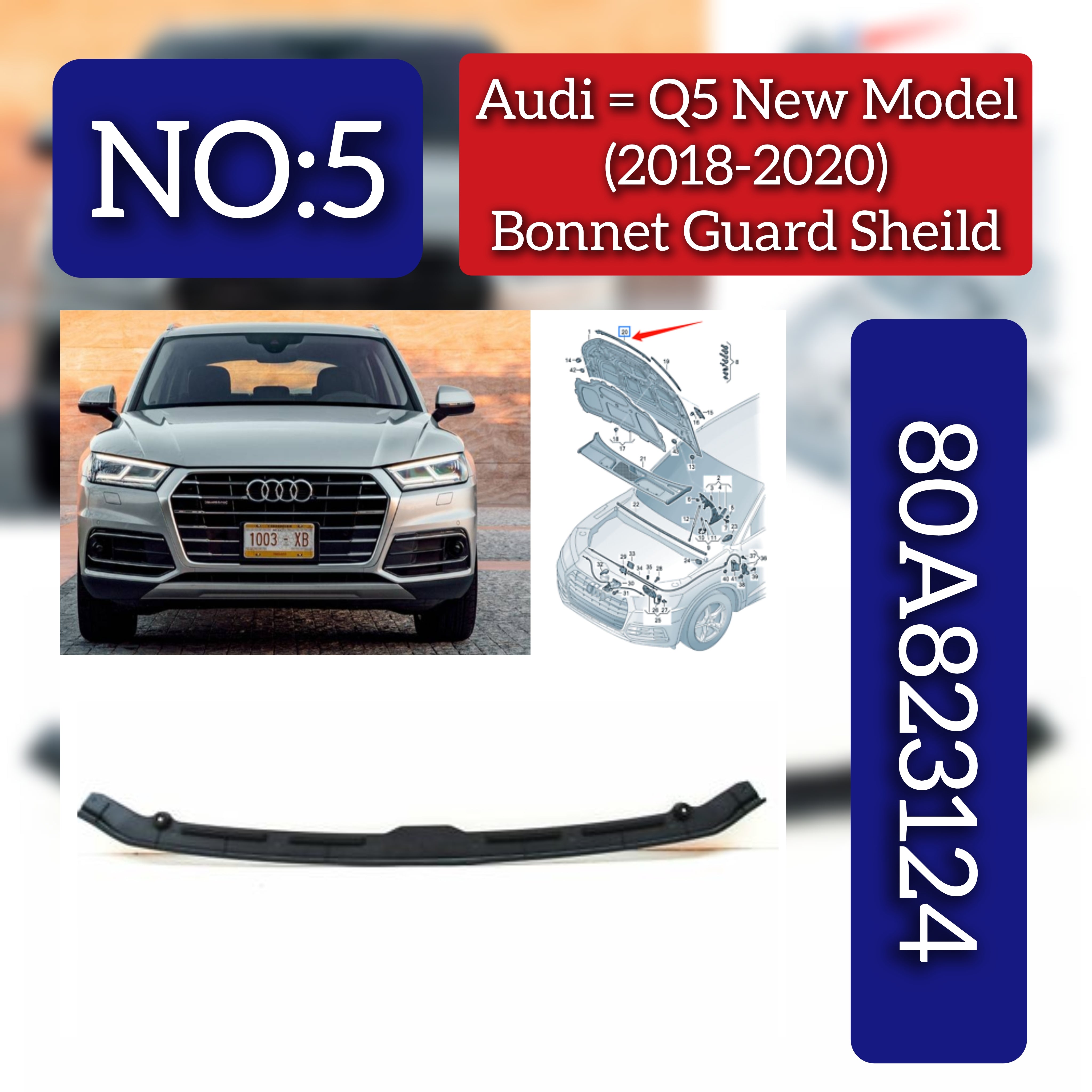 Bonnet Guard Sheild 80A823124 Compatible With Audi Q5 (2018-2020) Tag No. 5
