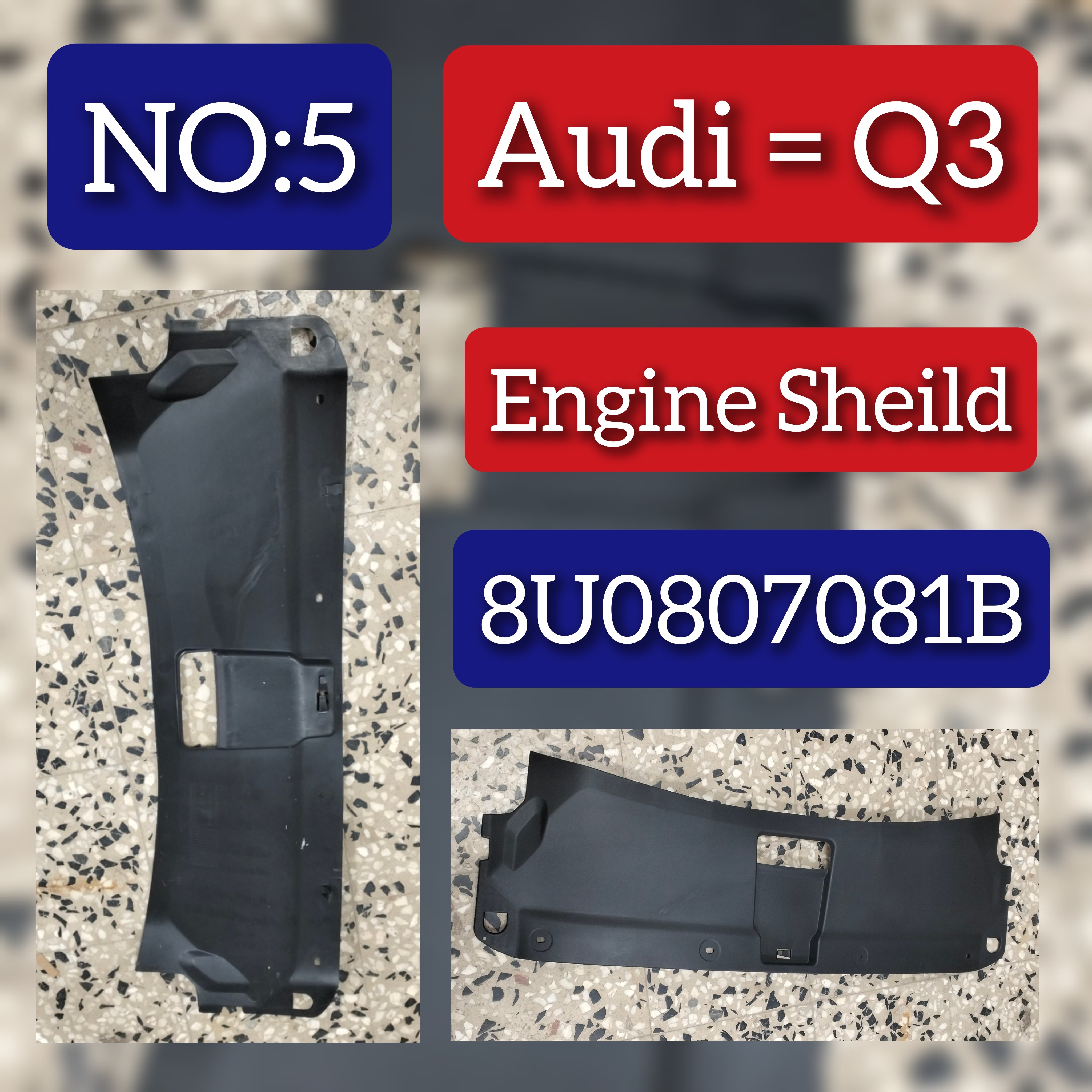 Radiator Support Access Cover Front Upper 8U0807081A 8U0807081B  Compatible With AUDI Q3 (8UB, 8UG) Tag No.5