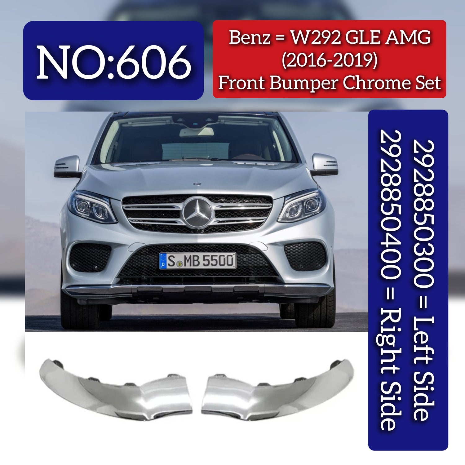 Front Bumper Chrome Set Left 2928850300 & Right 2928850400 Compatible With Mercedes Benz W292 GLE (2016-21) Tag No.606